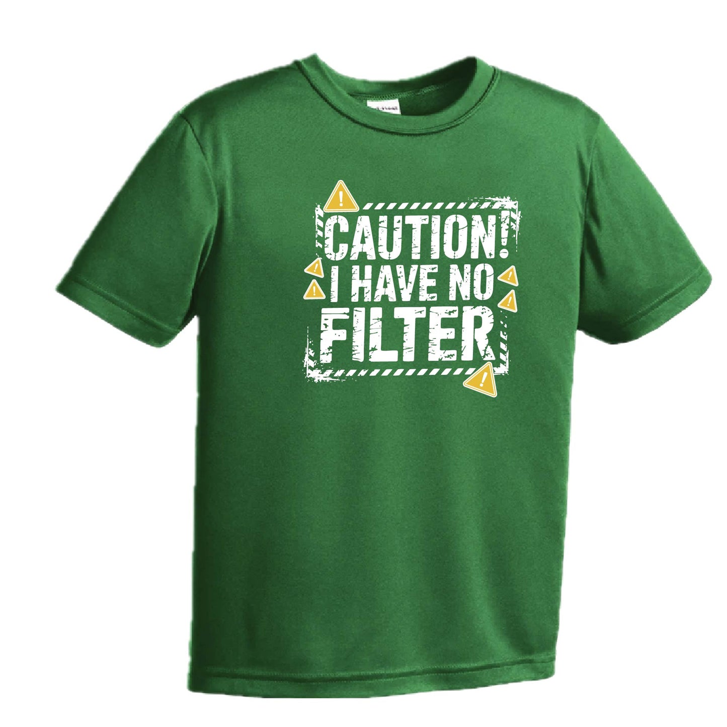 Caution - I Have No Filter | Youth Short Sleeve Performance T-Shirts | 100% Polyester