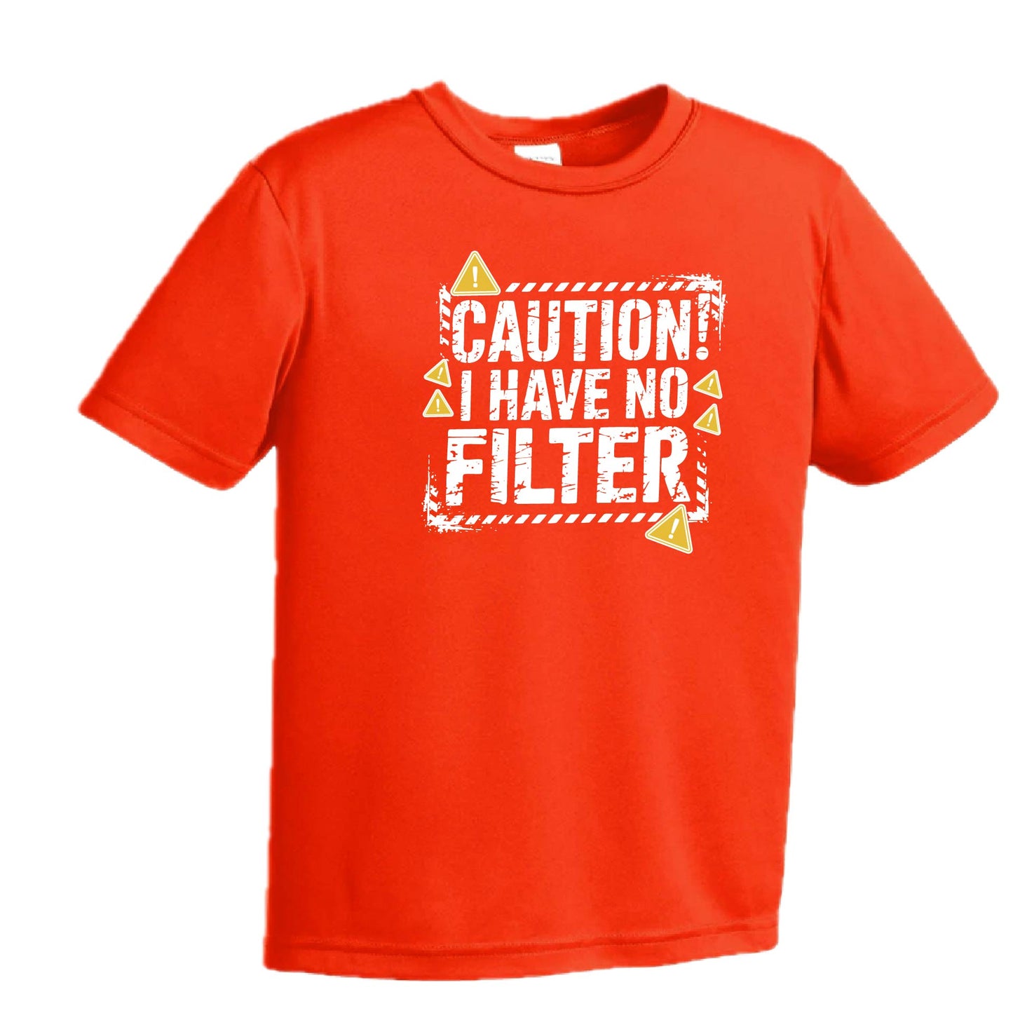 Caution - I Have No Filter | Youth Short Sleeve Performance T-Shirts | 100% Polyester