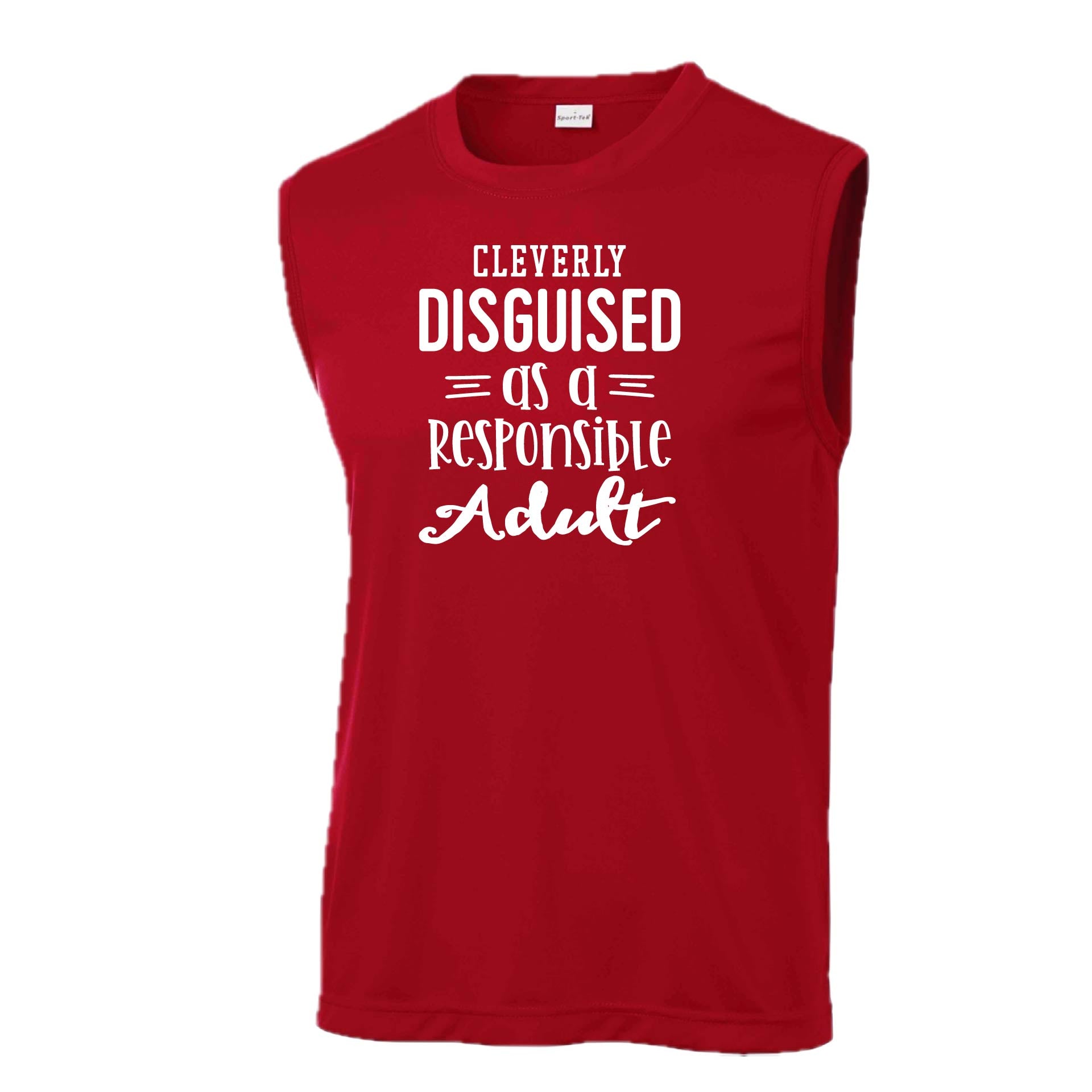 Cleverly Disguised as a Responsible Adult | Men's Sleeveless Athletic Performance T-Shirt | 100% Polyester
