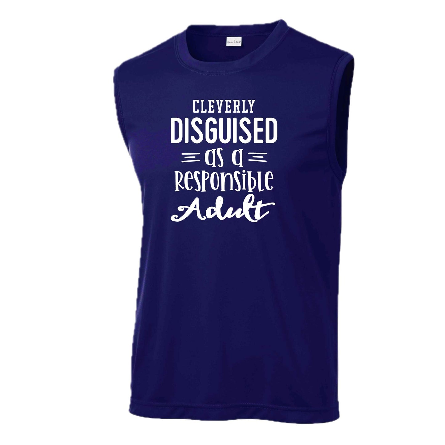 Cleverly Disguised as a Responsible Adult | Men's Sleeveless Athletic Performance T-Shirt | 100% Polyester