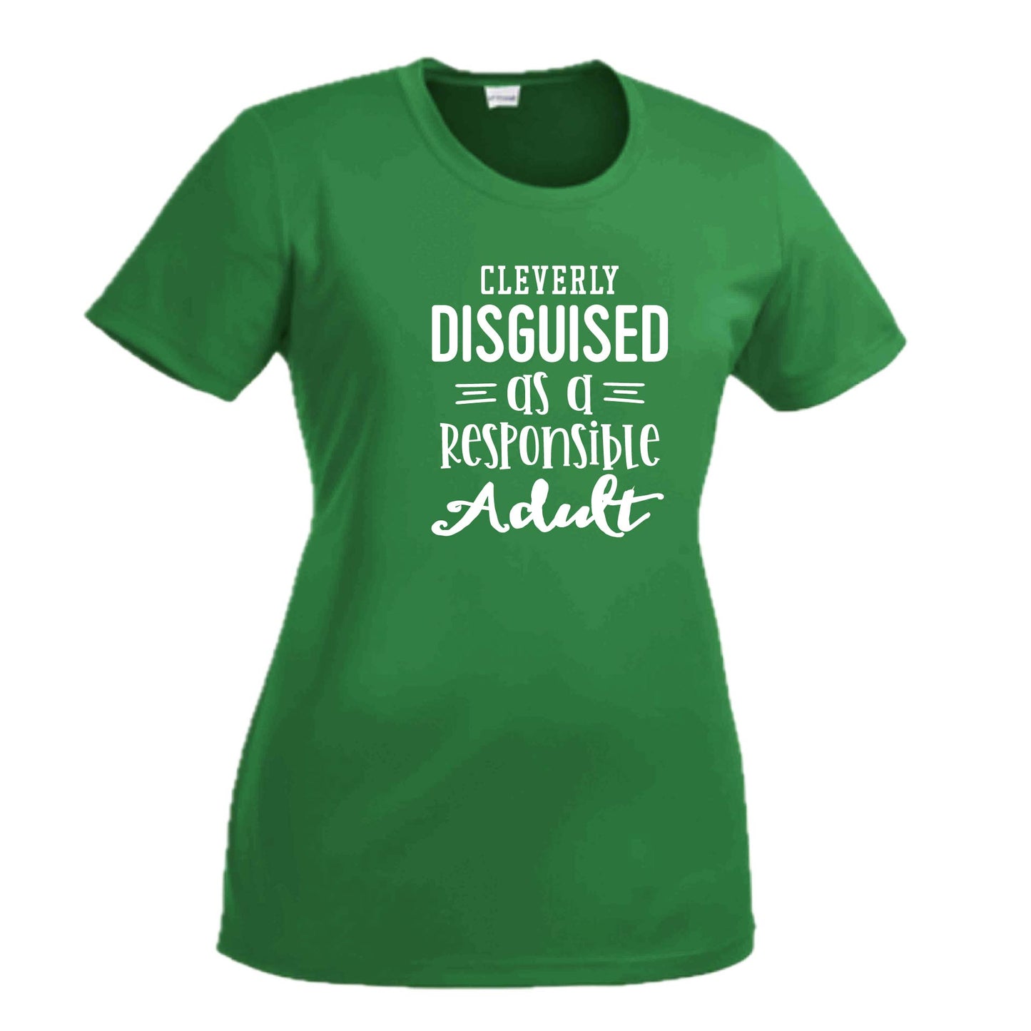 Cleverly Disguised as a Responsible Adult | Women's Short Sleeve Crewneck T-Shirts | 100% Polyester