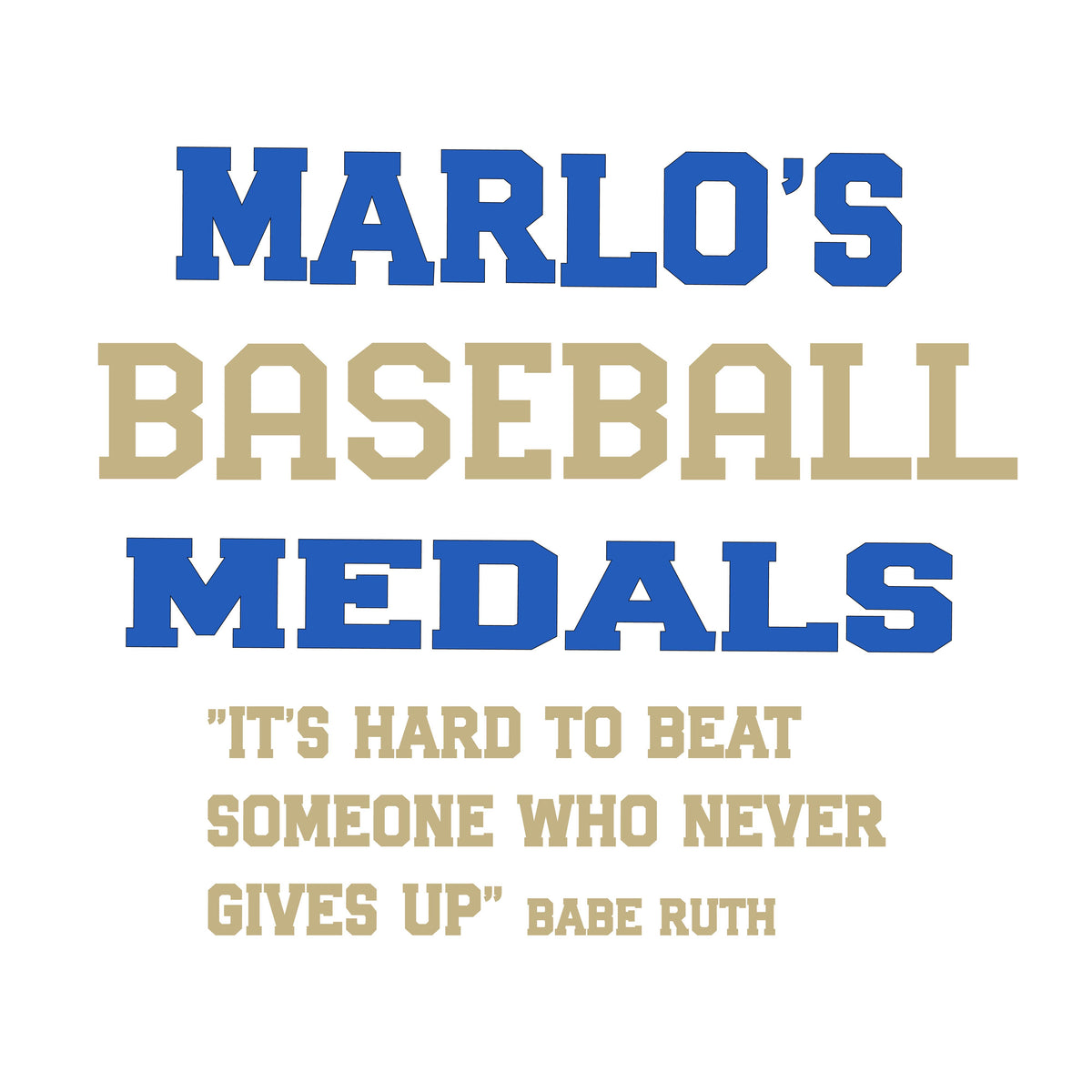 Custom Baseball "It's Hard to Beat Someone Who Never Gives Up" Trophy Display Rack | Sports Tournament Award Hanger