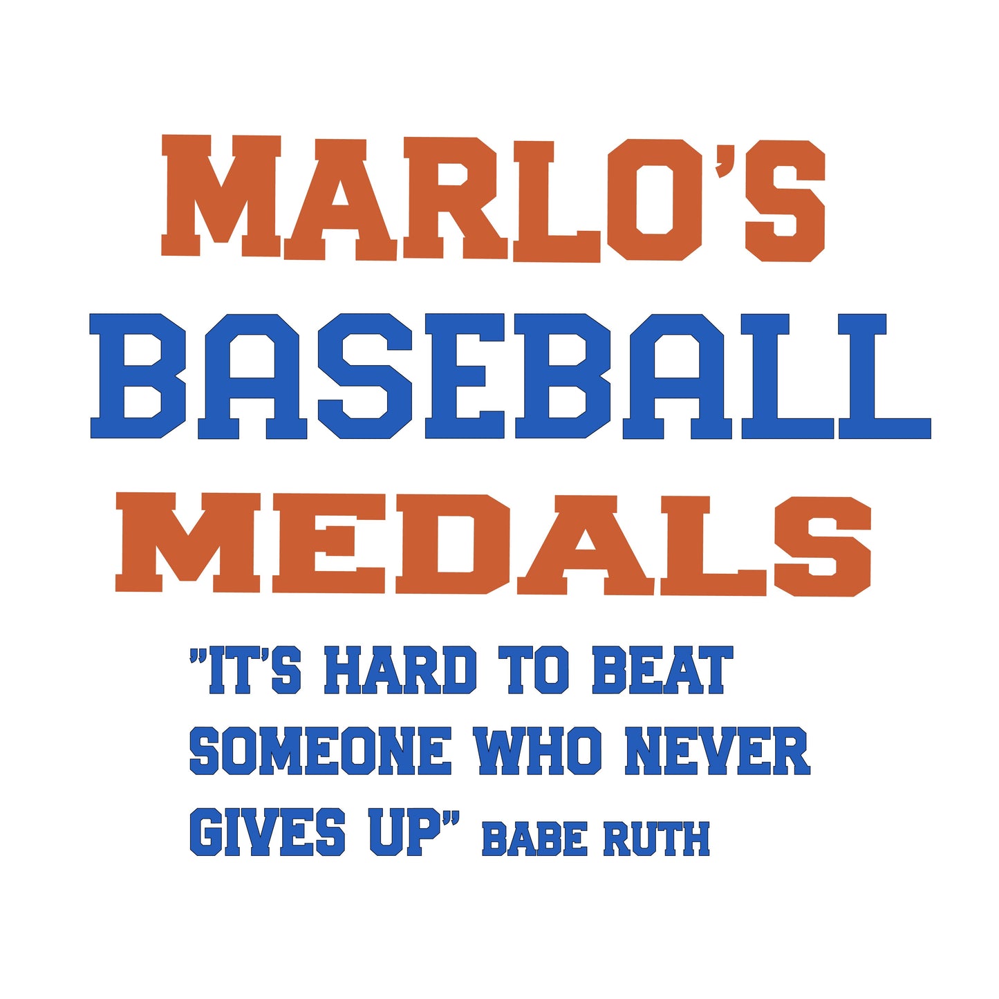 Custom Baseball "It's Hard to Beat Someone Who Never Gives Up" Trophy Display Rack | Sports Tournament Award Hanger