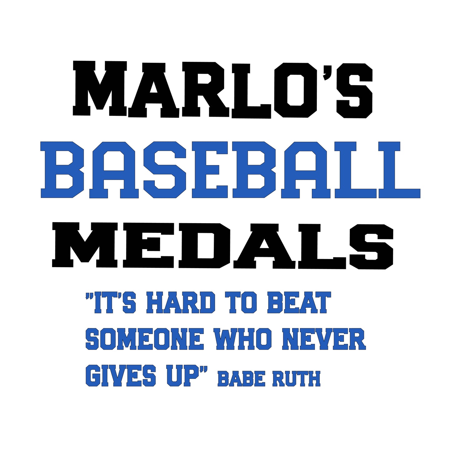 Custom Baseball "It's Hard to Beat Someone Who Never Gives Up" Trophy Display Rack | Sports Tournament Award Hanger