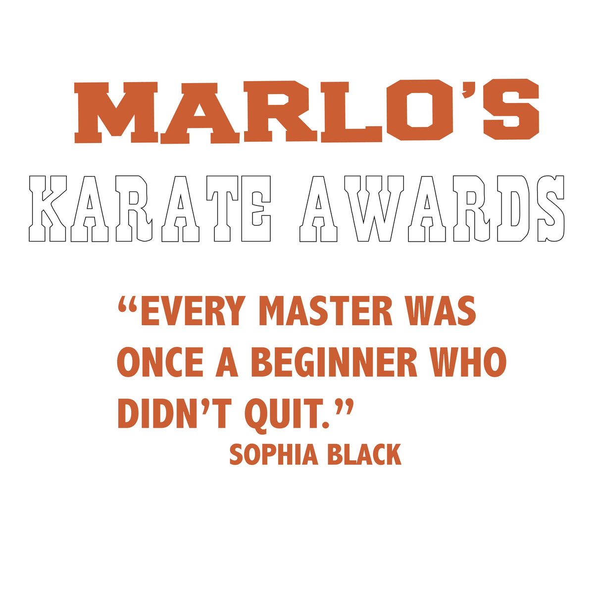 Custom Karate "Every Master Was Once a Beginner Who Didn't Quit" Trophy Display Rack | Sports Tournament Award Hanger