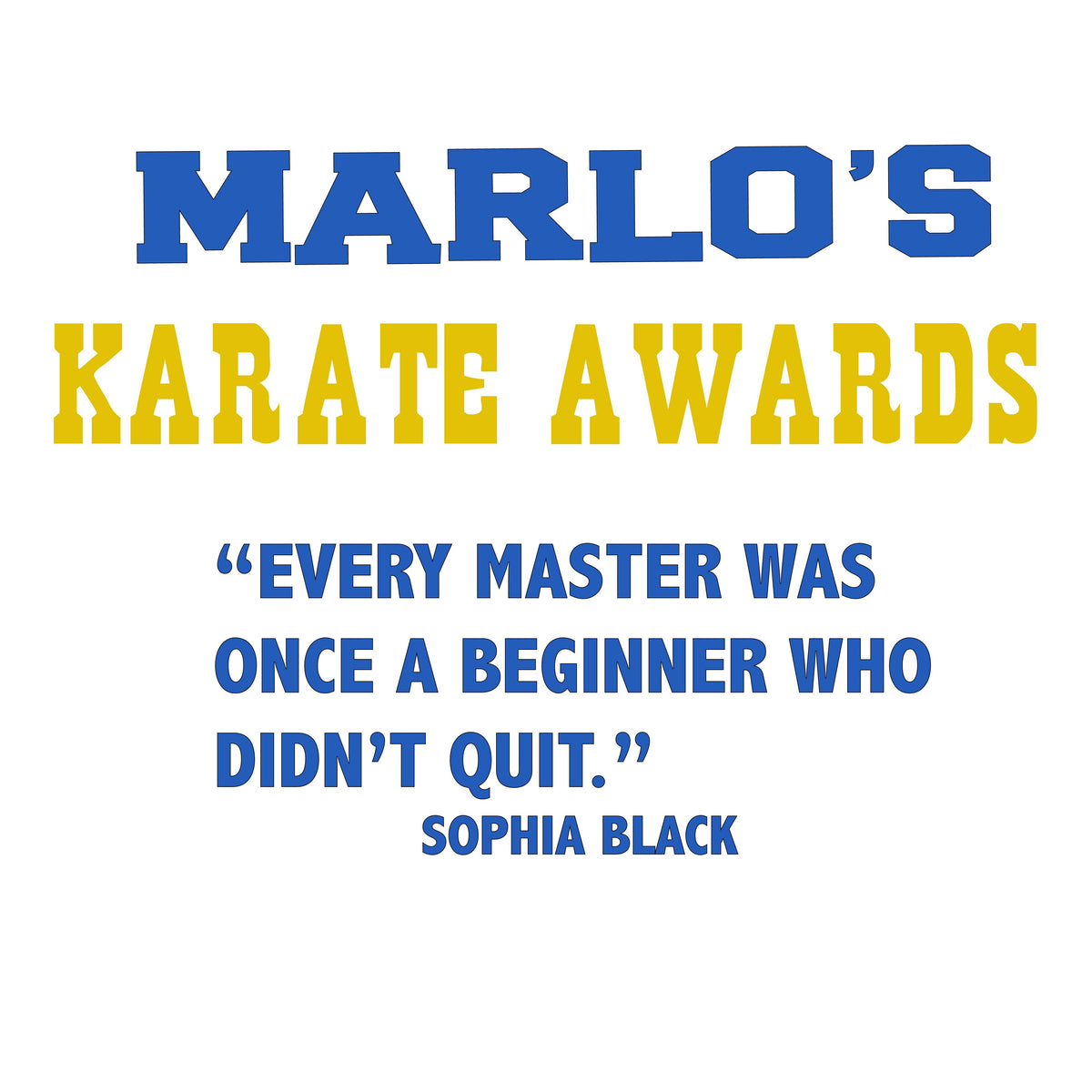 Custom Karate "Every Master Was Once a Beginner Who Didn't Quit" Trophy Display Rack | Sports Tournament Award Hanger