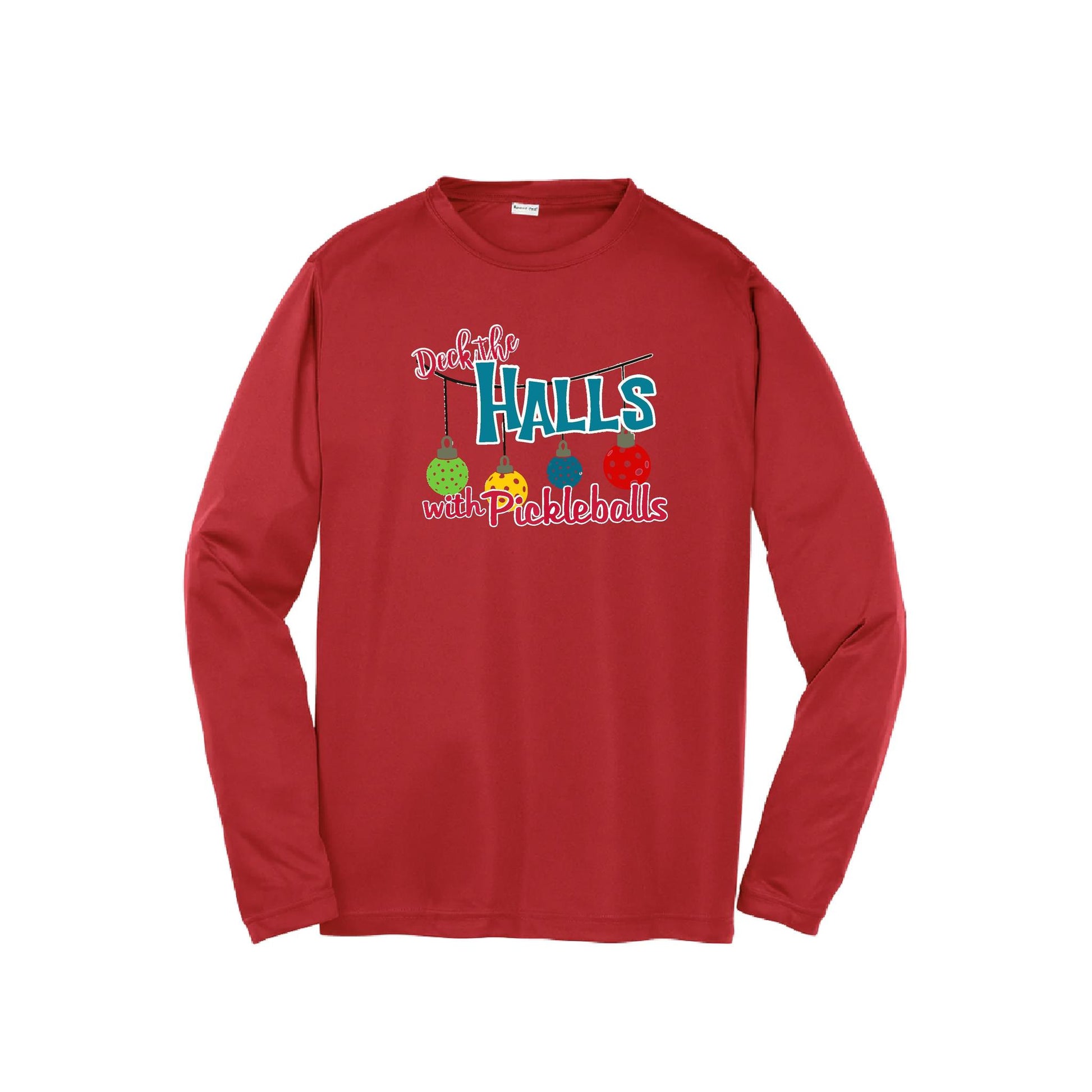 Deck the Halls with Pickleballs | Youth Long Sleeve Pickleball Performance T-Shirts | 100% Polyester
