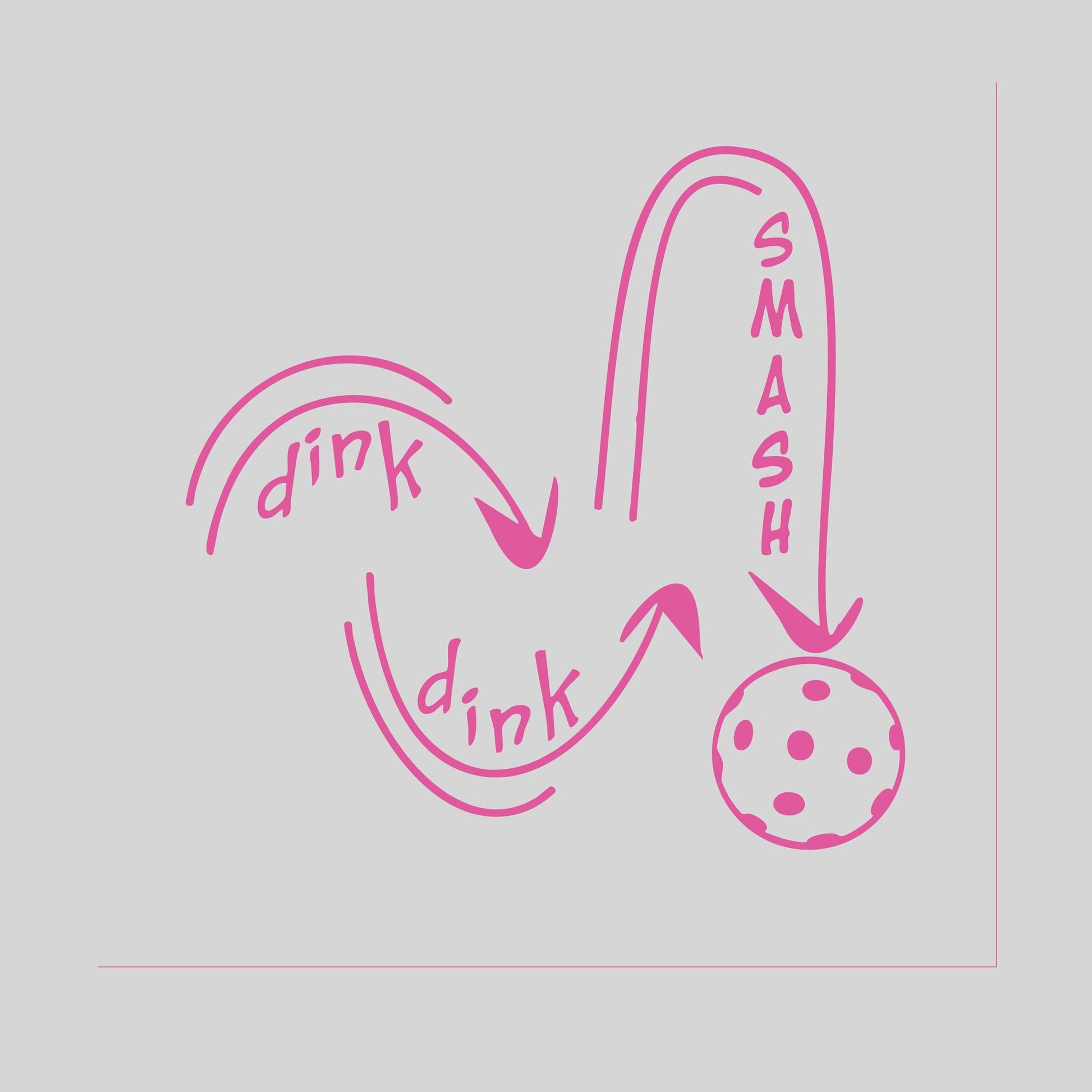 Dink Dink Smash | Pickleball Car Decal And Pickleball Sticker | Customizable Color