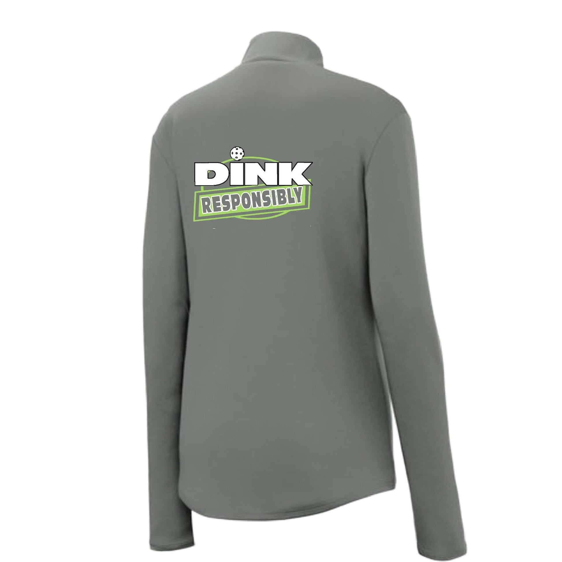 Dink Responsibly | Women's 1/4 Zip Pickleball Performance Pullover Shirt | 100% Polyester
