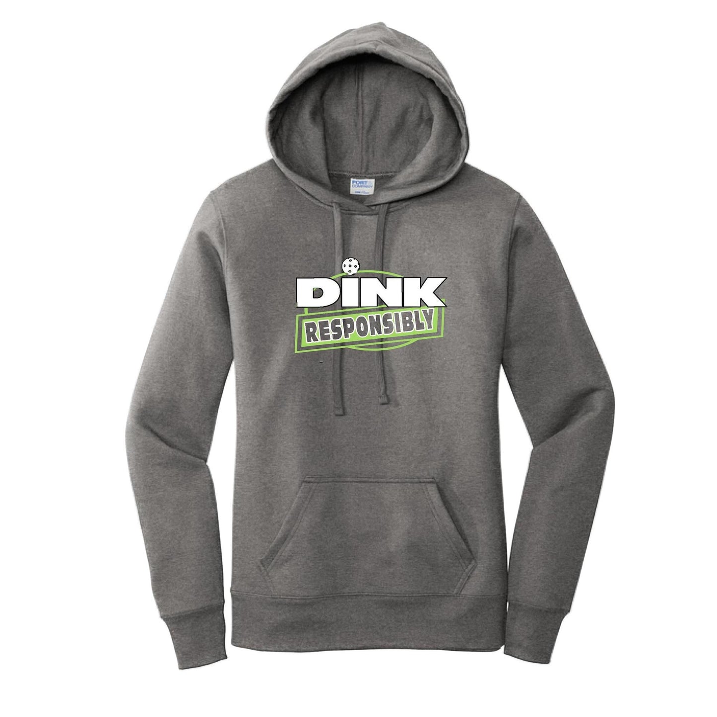 Dink Responsibly | Women’s Fitted Hoodie Pickleball Sweatshirt | 50% Cotton 50% Poly Fleece