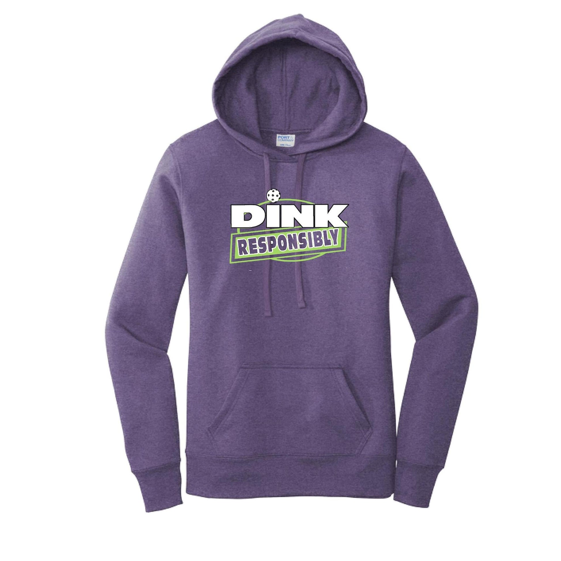 Dink Responsibly | Women’s Fitted Hoodie Pickleball Sweatshirt | 50% Cotton 50% Poly Fleece