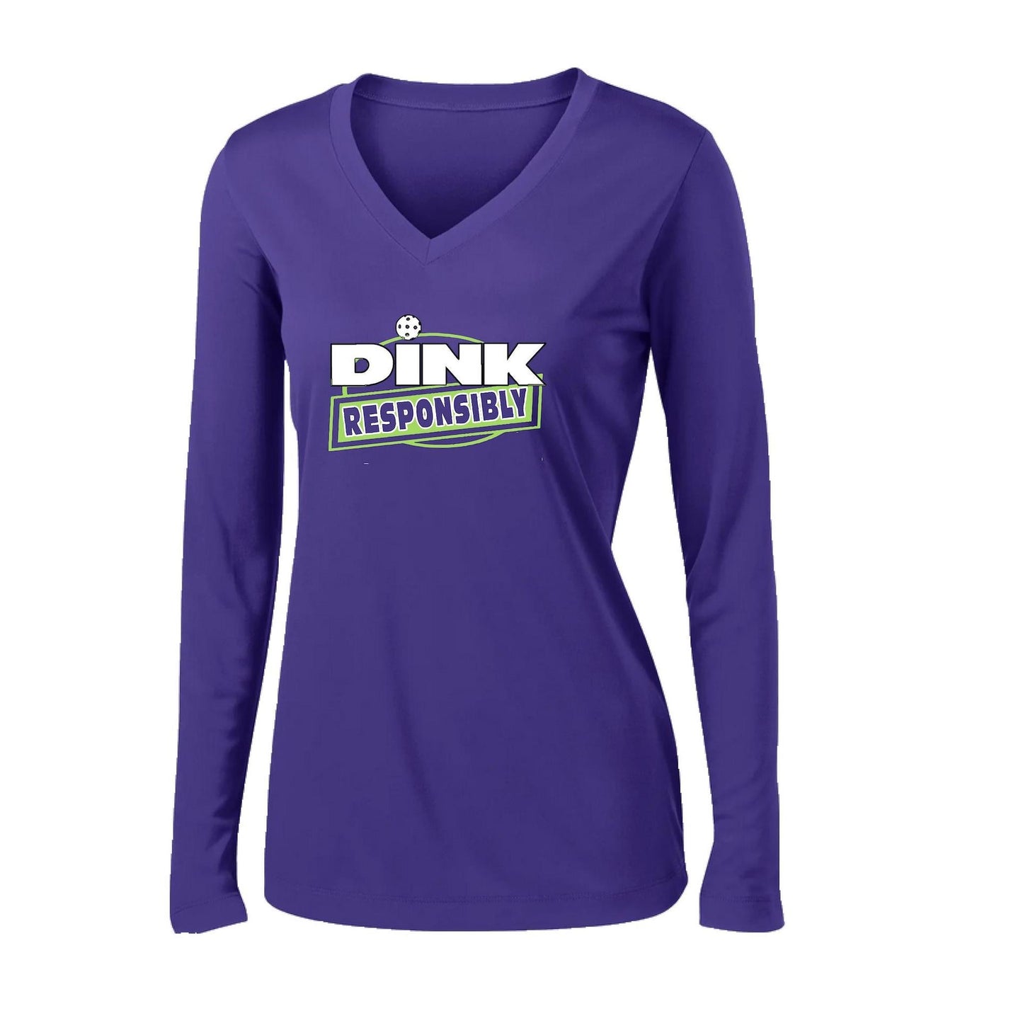 Dink Responsibly | Women's Long Sleeve V-Neck Pickleball Performance T-Shirts | 100% Polyester