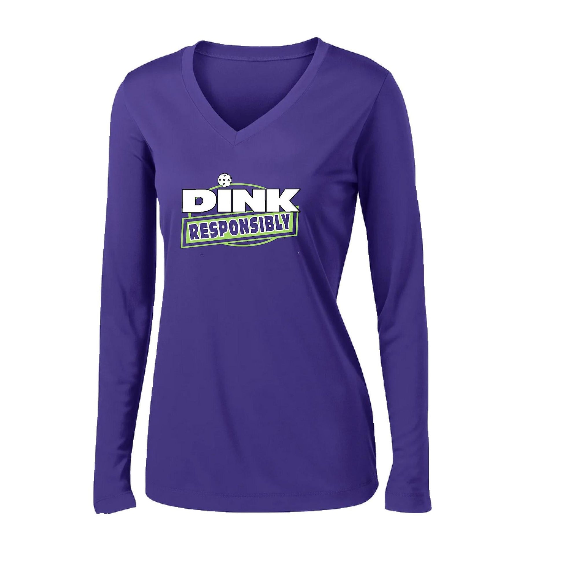 Dink Responsibly | Women's Long Sleeve V-Neck Pickleball Performance T-Shirts | 100% Polyester