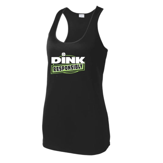 Dink Responsibly | Women's Racerback Pickleball Tank | 100% Polyester