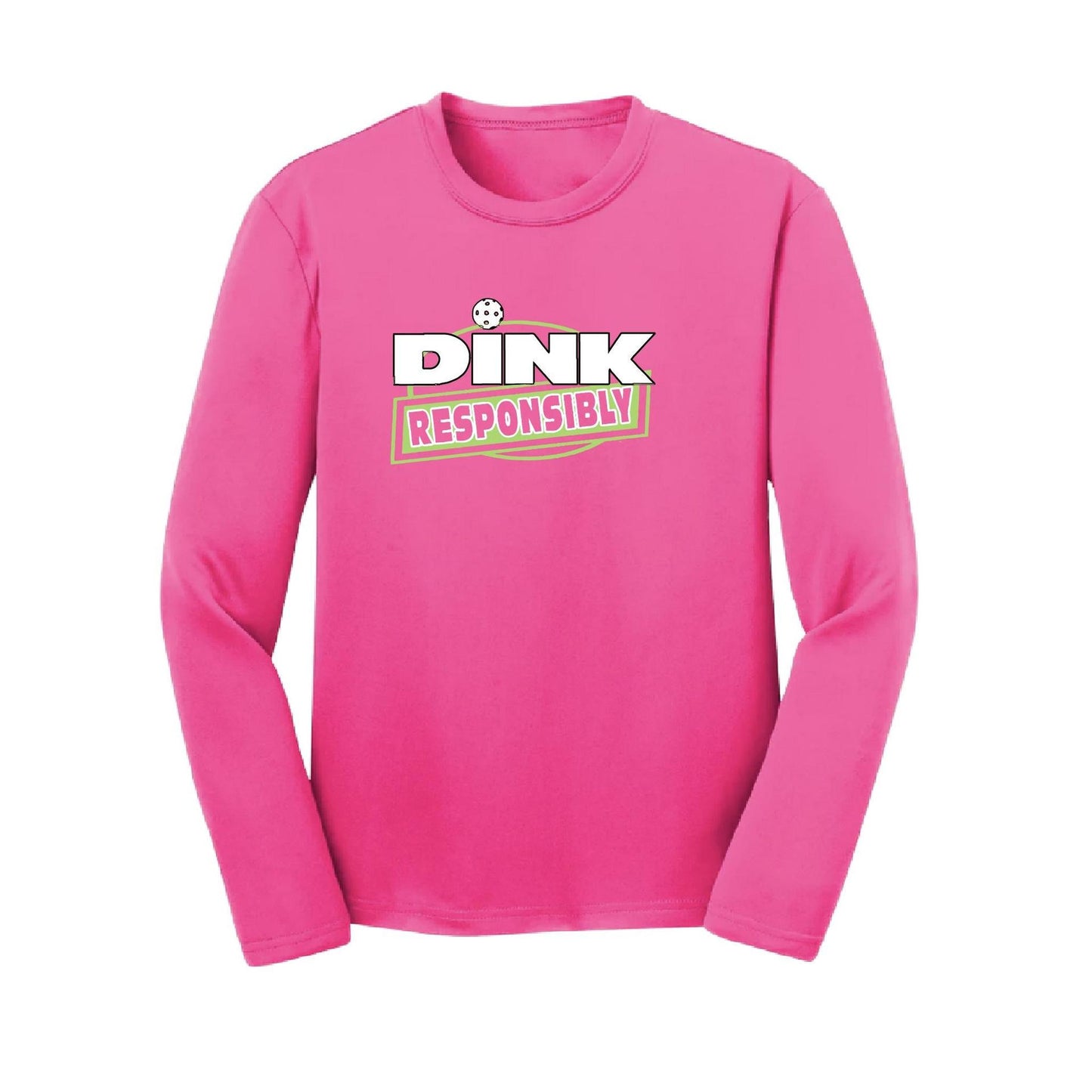 Dink Responsibly | Youth Long Sleeve Pickleball Performance T-Shirts | 100% Polyester