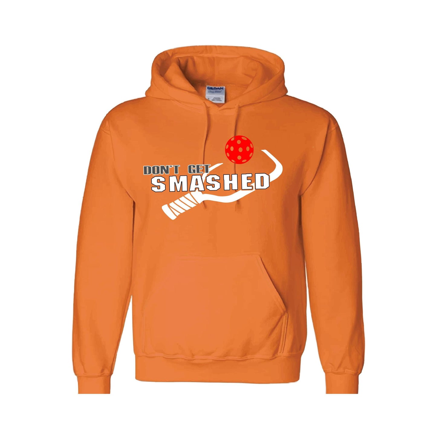 Don't Get Smashed (10 Custom Pickleball Colors) | Unisex Hoodie Pickleball Sweatshirt | 50% Cotton 50% Polyester