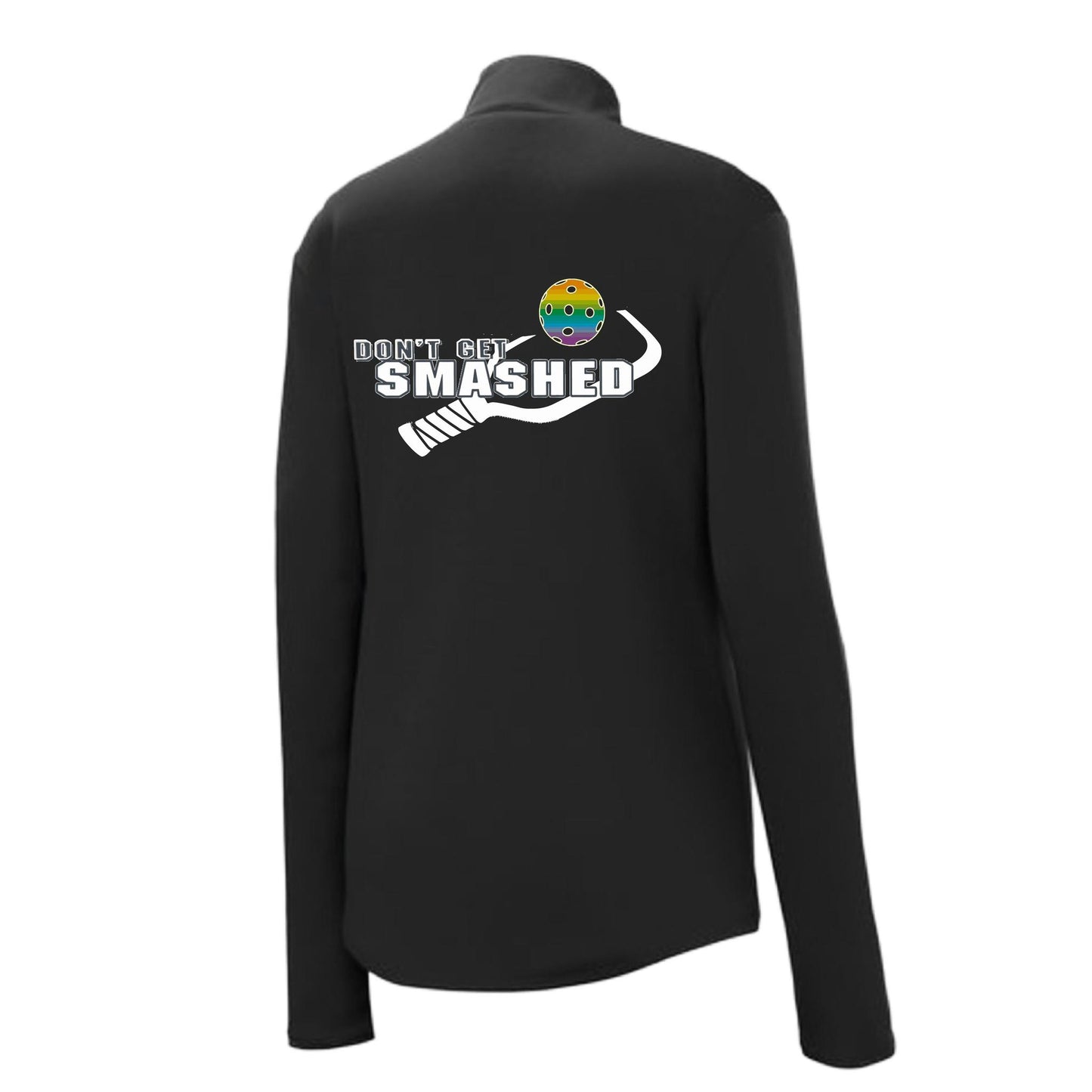 Don't Get Smashed (10 Custom Pickleball Colors) | Women's 1/4 Zip Pullover Athletic Performance Shirt | 100% Polyester