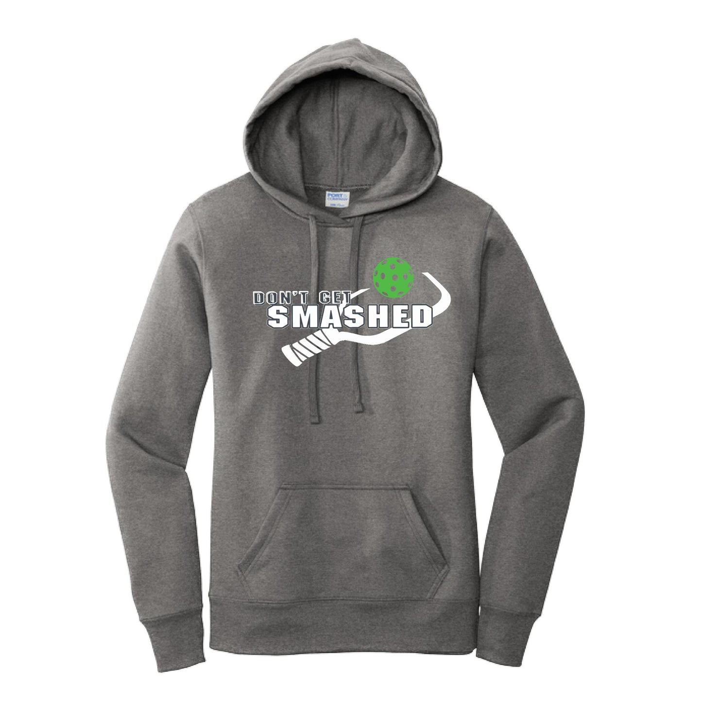 Don't Get Smashed (10 Custom Pickleball Colors) | Women’s Fitted Hoodie Pickleball Sweatshirt | 50% Cotton 50% Poly Fleece