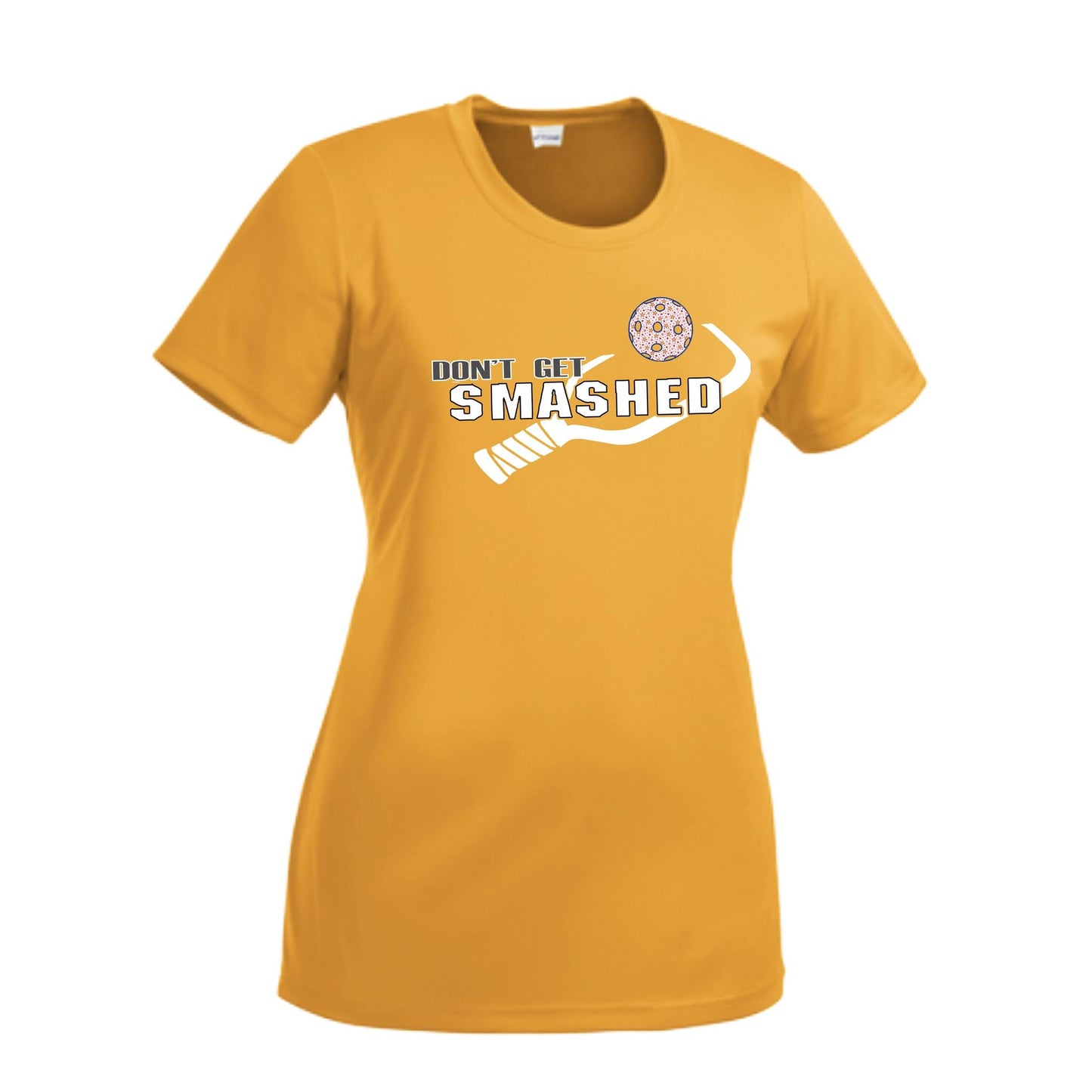 Don't Get Smashed (10 Custom Pickleball Colors) | Women’s Short Sleeve Crewneck Athletic Performance T-Shirts | 100% Polyester