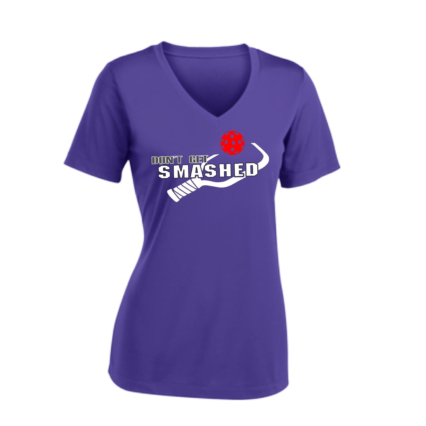 Don't Get Smashed (10 Custom Pickleball Colors) | Women's Short Sleeve V-Neck Pickleball Performance T-Shirts | 100% Polyester