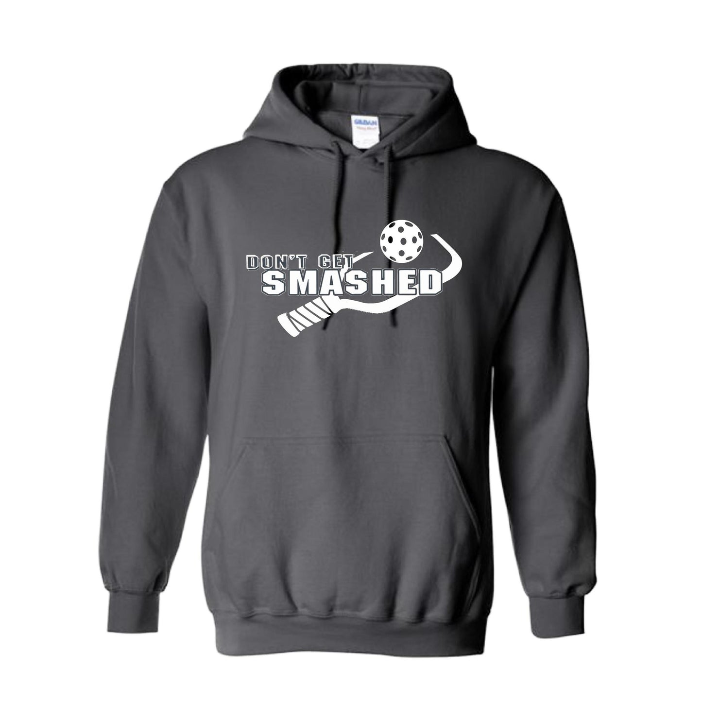 Don't Get Smashed (10 Custom Pickleball Colors) | Unisex Hoodie Pickleball Sweatshirt | 50% Cotton 50% Polyester