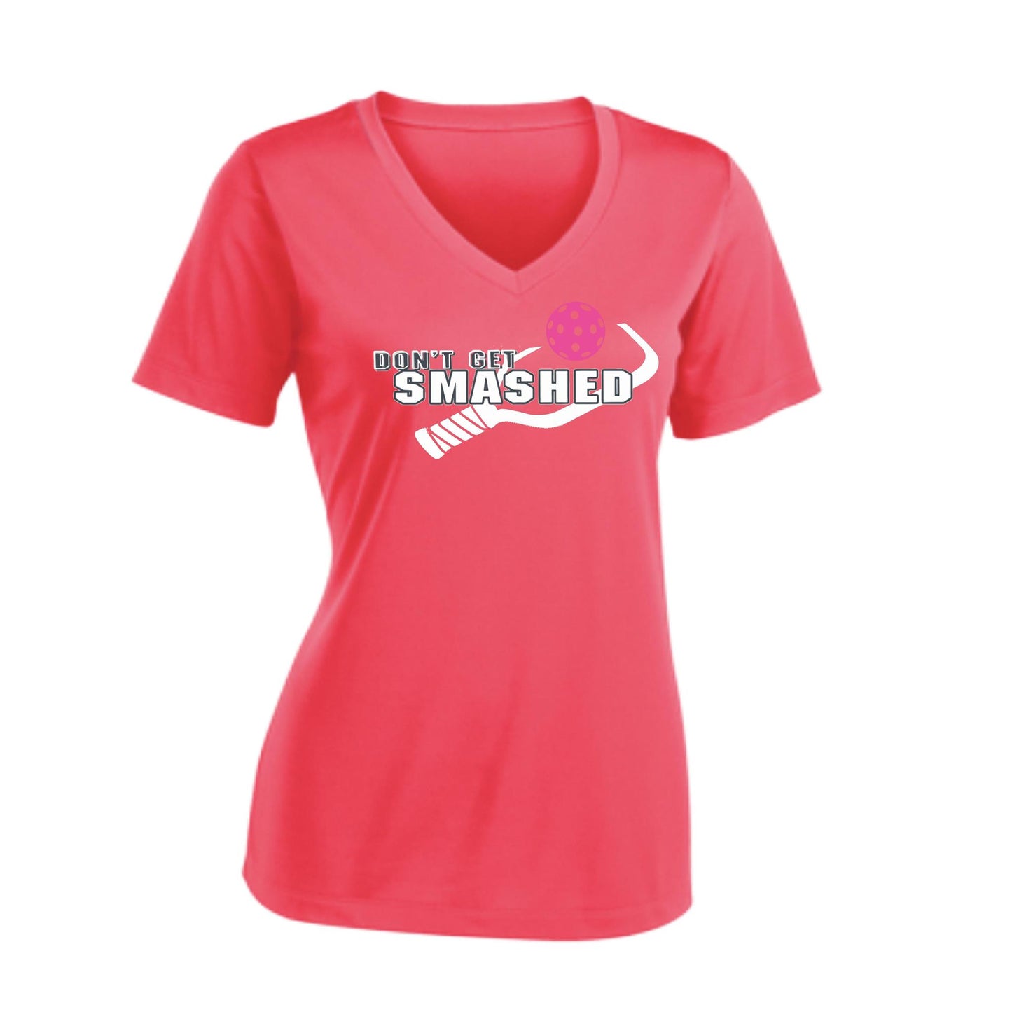 Don't Get Smashed (10 Custom Pickleball Colors) | Women's Short Sleeve V-Neck Pickleball Performance T-Shirts | 100% Polyester