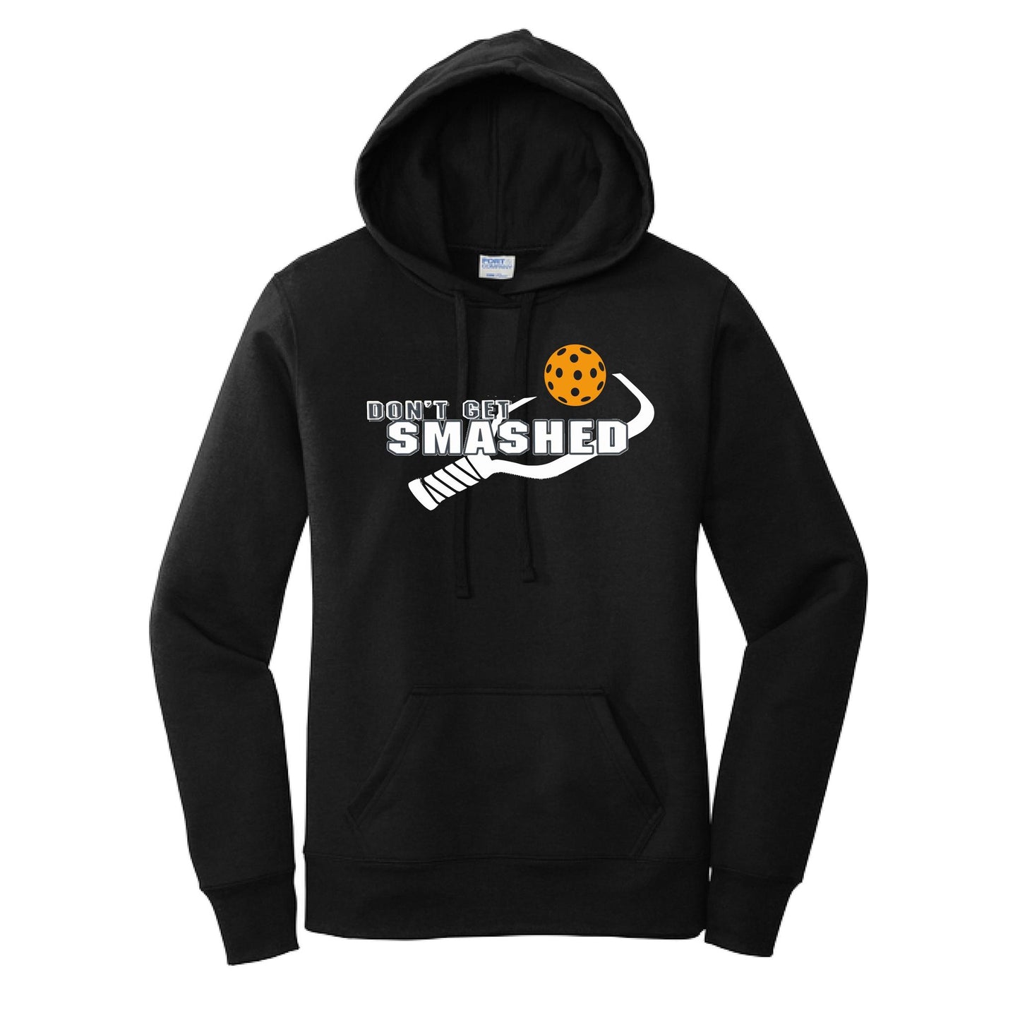 Don't Get Smashed (10 Custom Pickleball Colors) | Women’s Fitted Hoodie Pickleball Sweatshirt | 50% Cotton 50% Poly Fleece