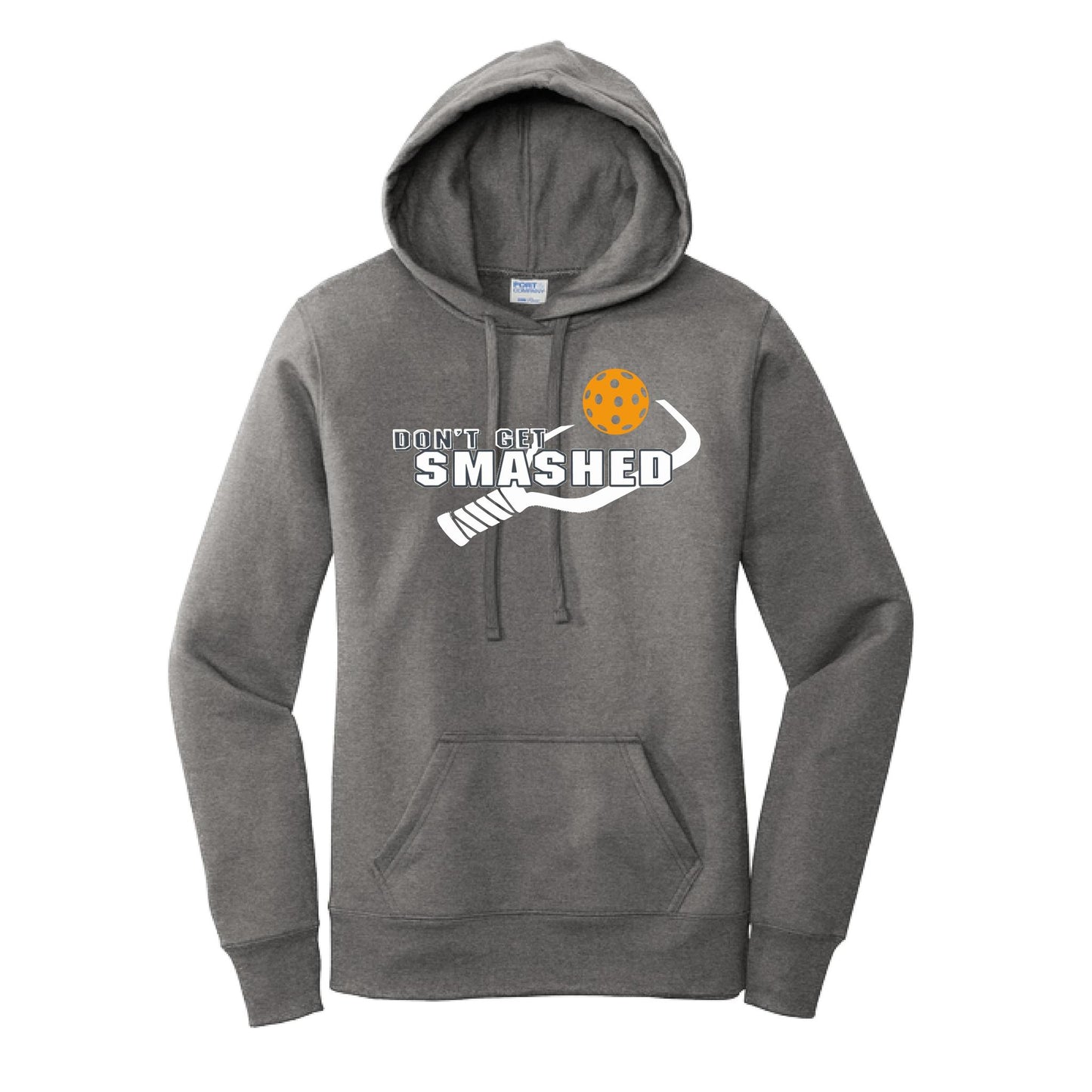 Don't Get Smashed (10 Custom Pickleball Colors) | Women’s Fitted Hoodie Pickleball Sweatshirt | 50% Cotton 50% Poly Fleece