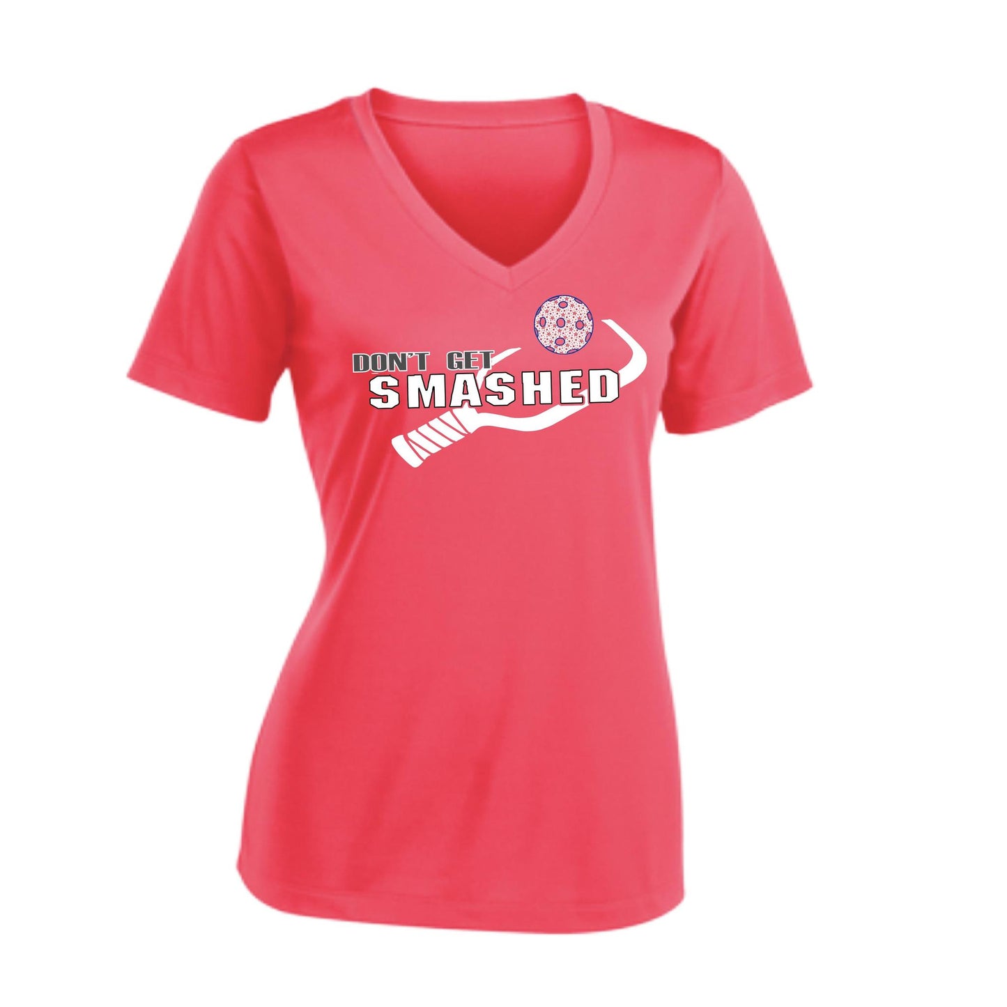 Don't Get Smashed (10 Custom Pickleball Colors) | Women's Short Sleeve V-Neck Pickleball Performance T-Shirts | 100% Polyester