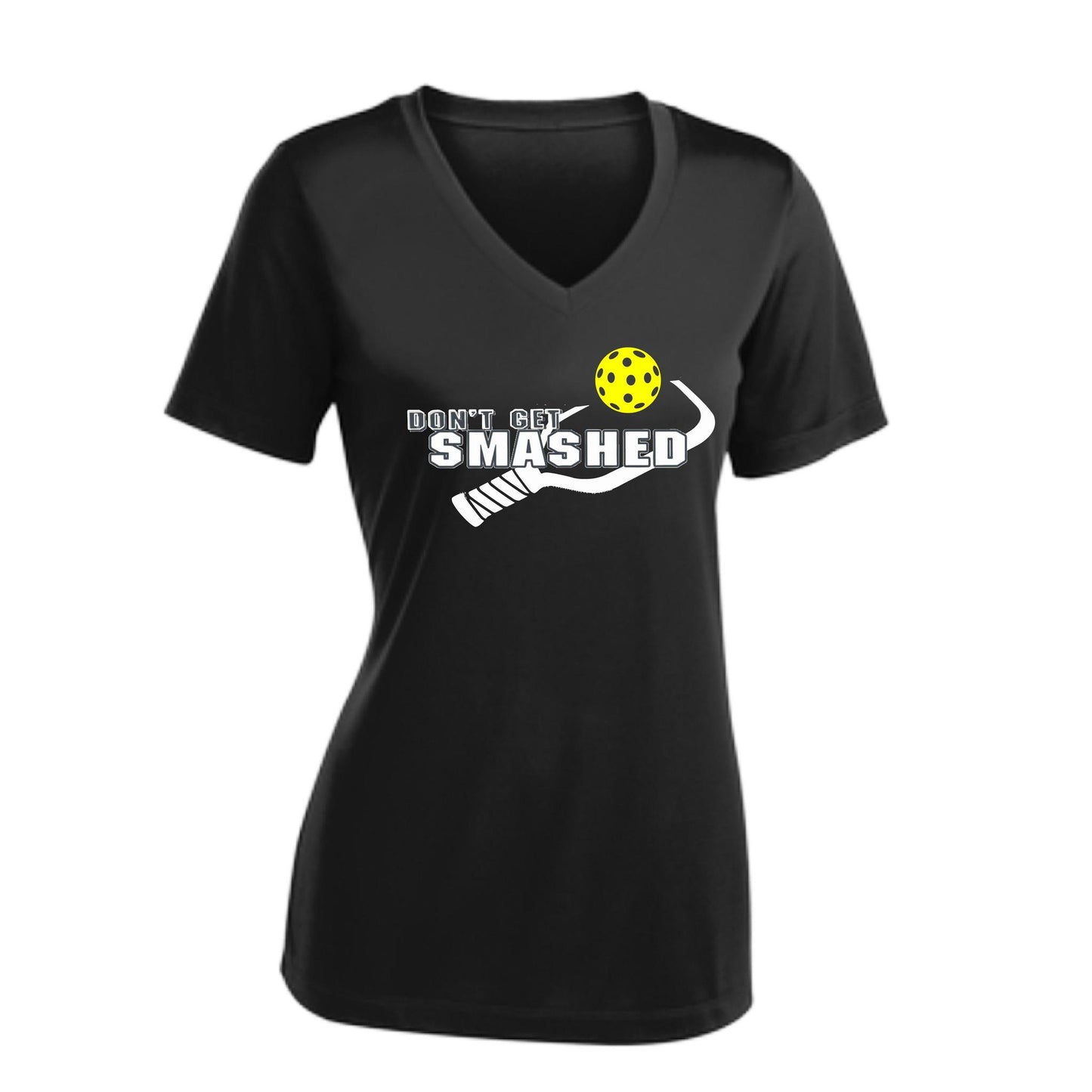Don't Get Smashed (10 Custom Pickleball Colors) | Women's Short Sleeve V-Neck Pickleball Performance T-Shirts | 100% Polyester