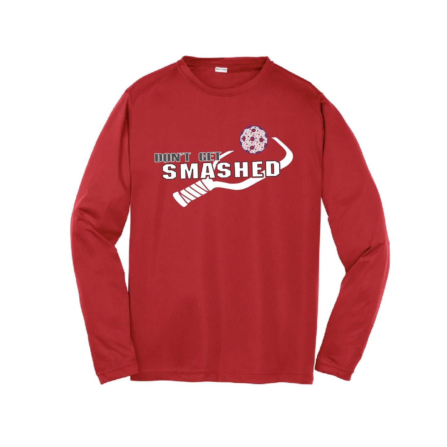 Don't Get Smashed (10 Custom Pickleball Colors) | Youth Long Sleeve Pickleball Performance T-Shirts | 100% Polyester