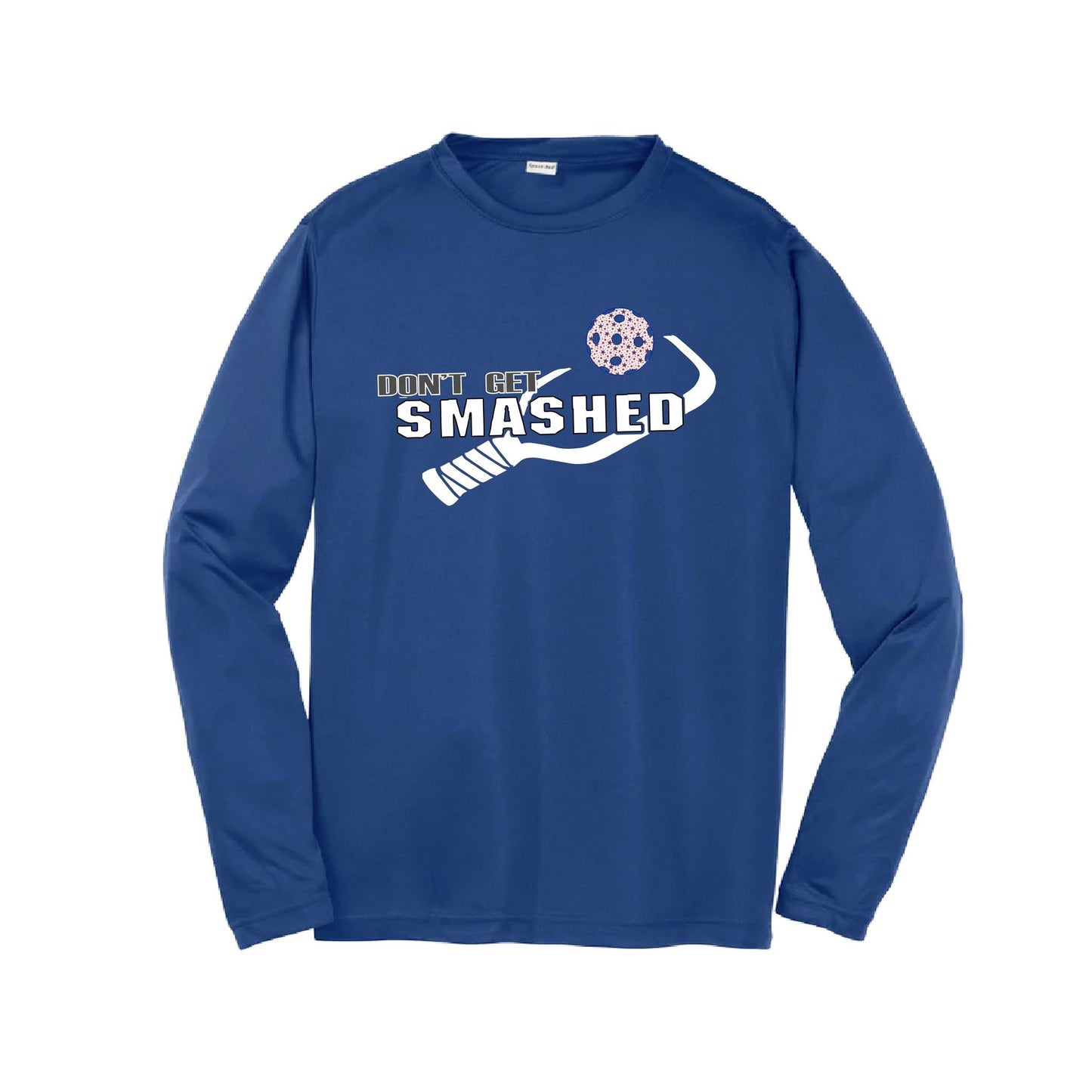 Don't Get Smashed (10 Custom Pickleball Colors) | Youth Long Sleeve Pickleball Performance T-Shirts | 100% Polyester