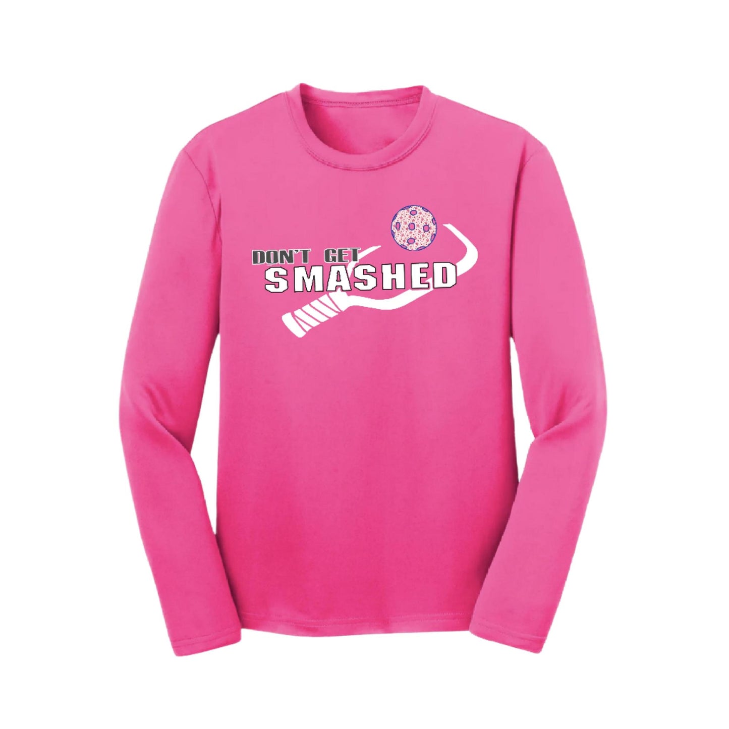 Don't Get Smashed (10 Custom Pickleball Colors) | Youth Long Sleeve Pickleball Performance T-Shirts | 100% Polyester