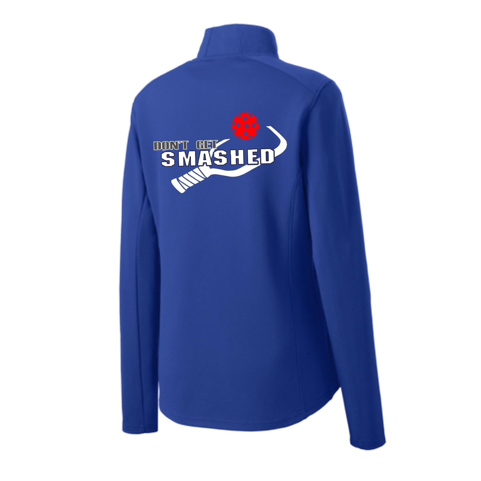 Don't Get Smashed (Pickleball Color Rainbow Red Green) | Women's 1/4 Zip Pullover Athletic Performance Shirt | 100% Polyester