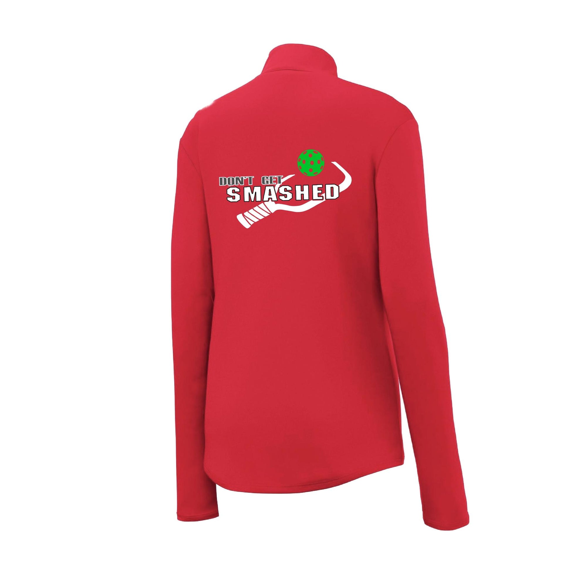 Don't Get Smashed (Pickleball Color Rainbow Red Green) | Women's 1/4 Zip Pullover Athletic Performance Shirt | 100% Polyester
