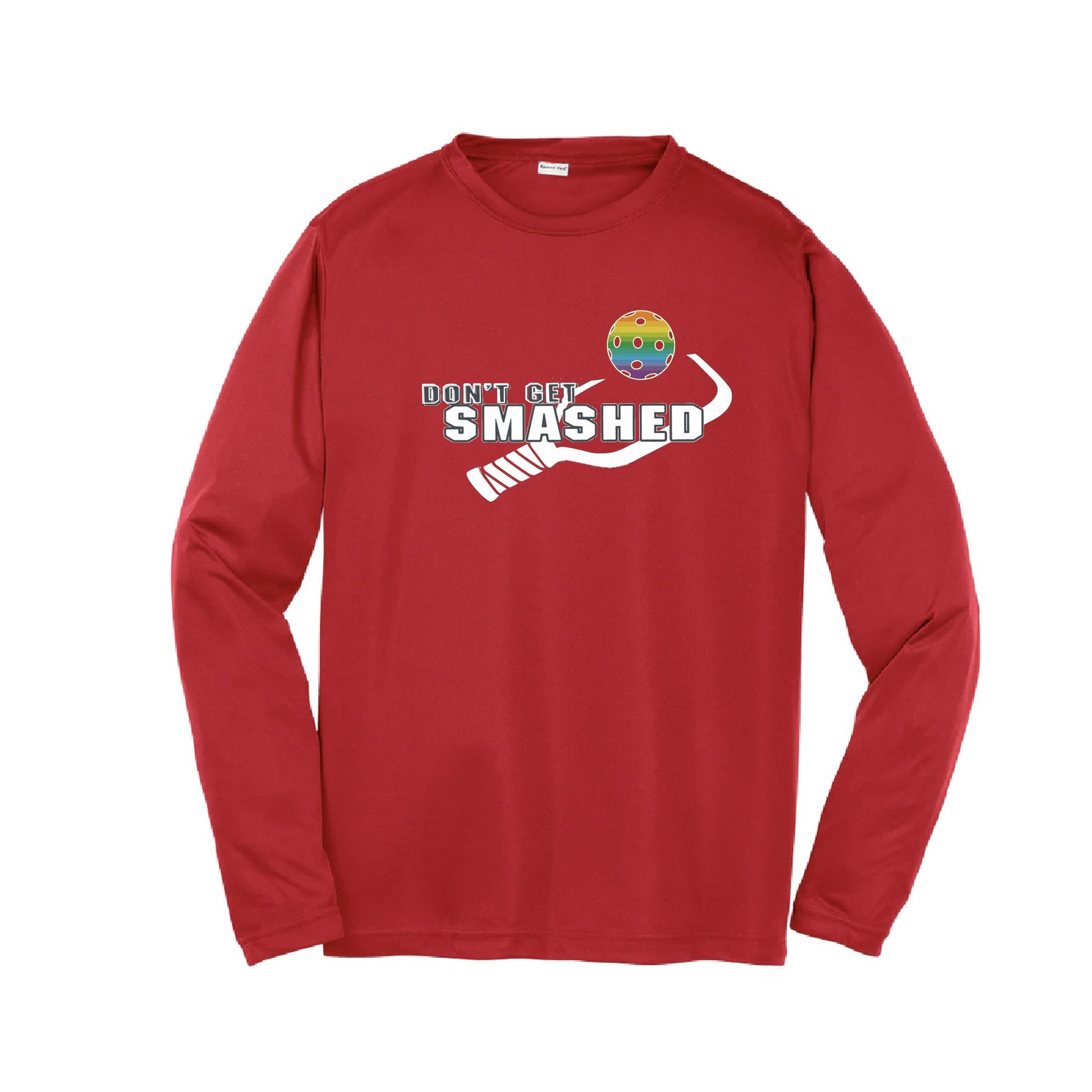 Don't Get Smashed (Red Rainbow Green Pickleball Colors) | Youth Long Sleeve Pickleball Performance T-Shirts | 100% Polyester