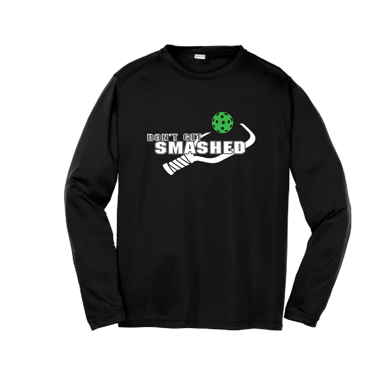 Don't Get Smashed (10 Custom Pickleball Colors) | Youth Long Sleeve Pickleball Performance T-Shirts | 100% Polyester