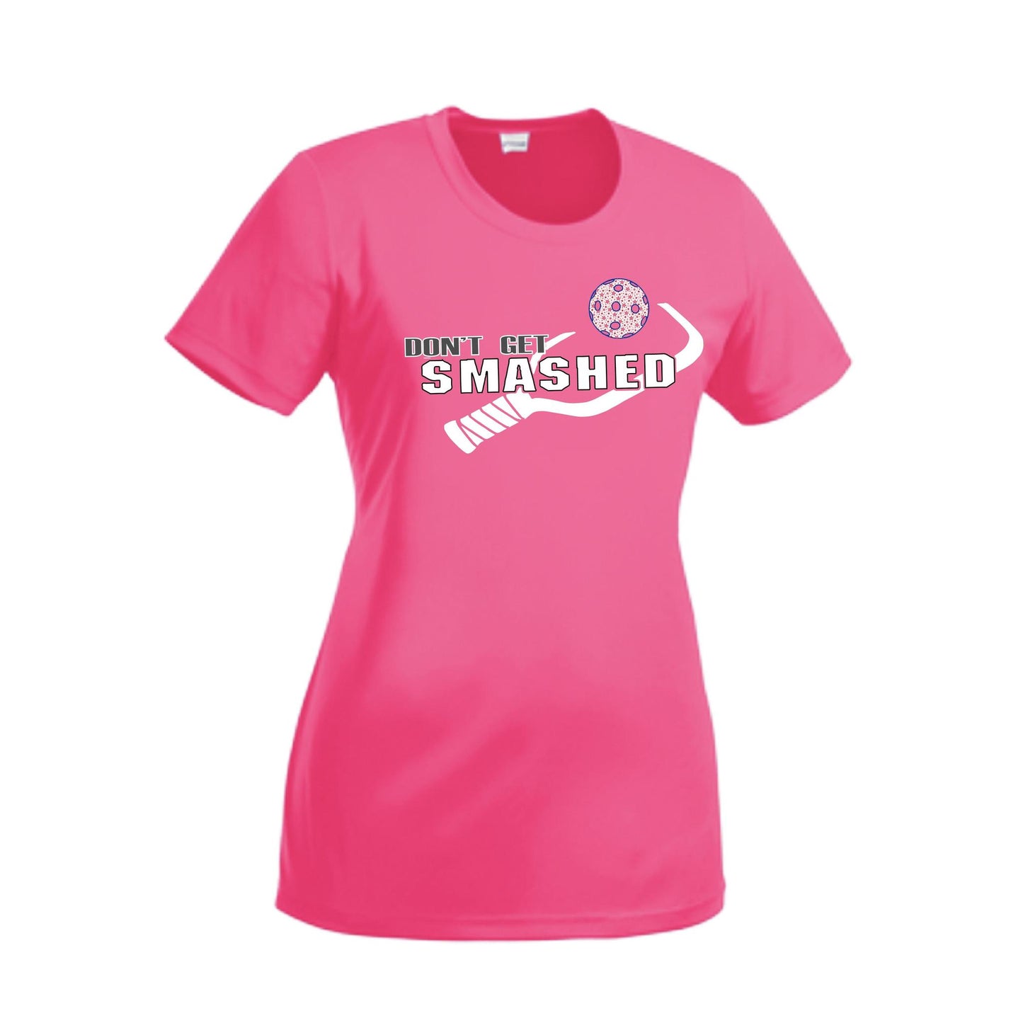 Don't Get Smashed (10 Custom Pickleball Colors) | Women’s Short Sleeve Crewneck Athletic Performance T-Shirts | 100% Polyester