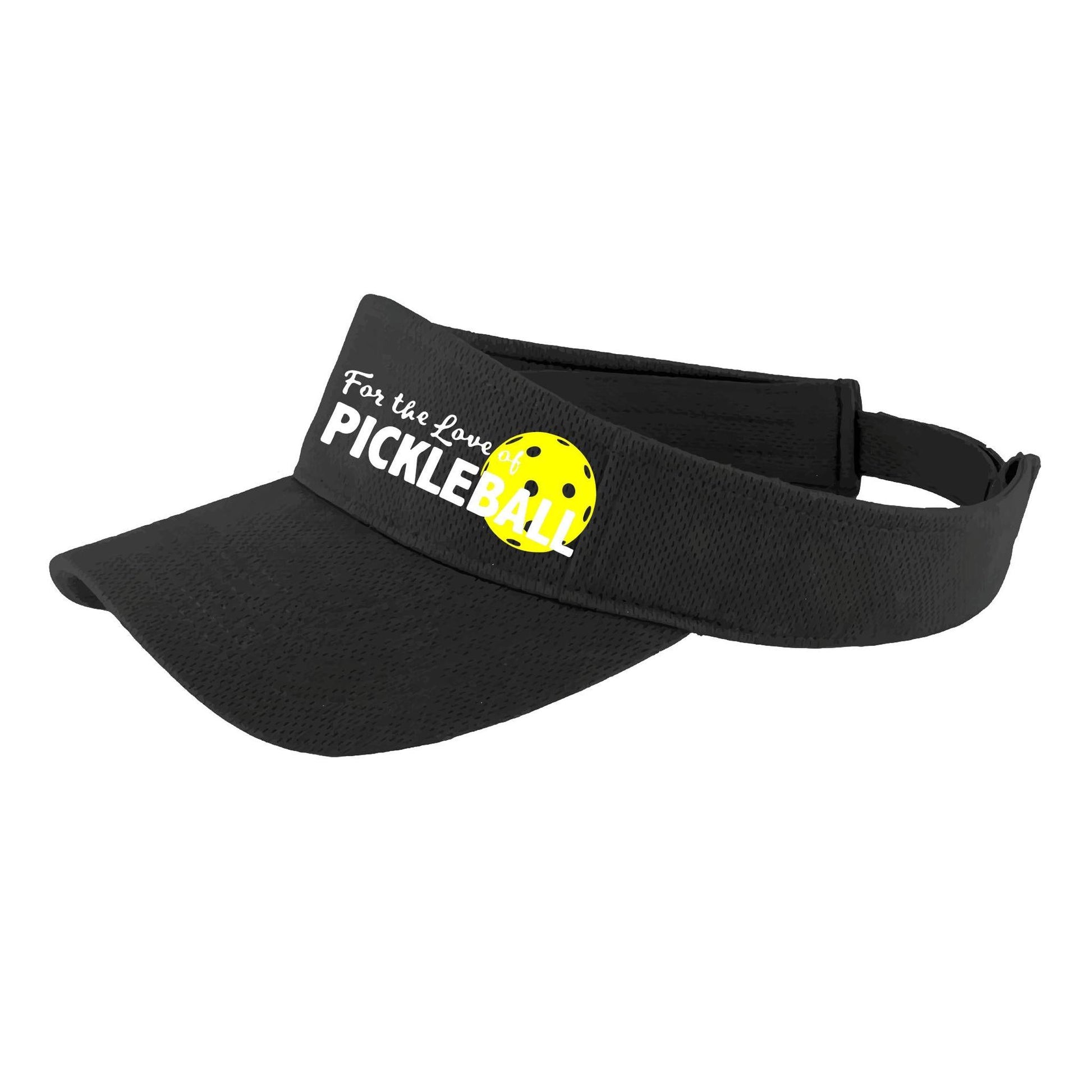 For The Love Of Pickleball | Pickleball Visors | Moisture Wicking 100% Polyester