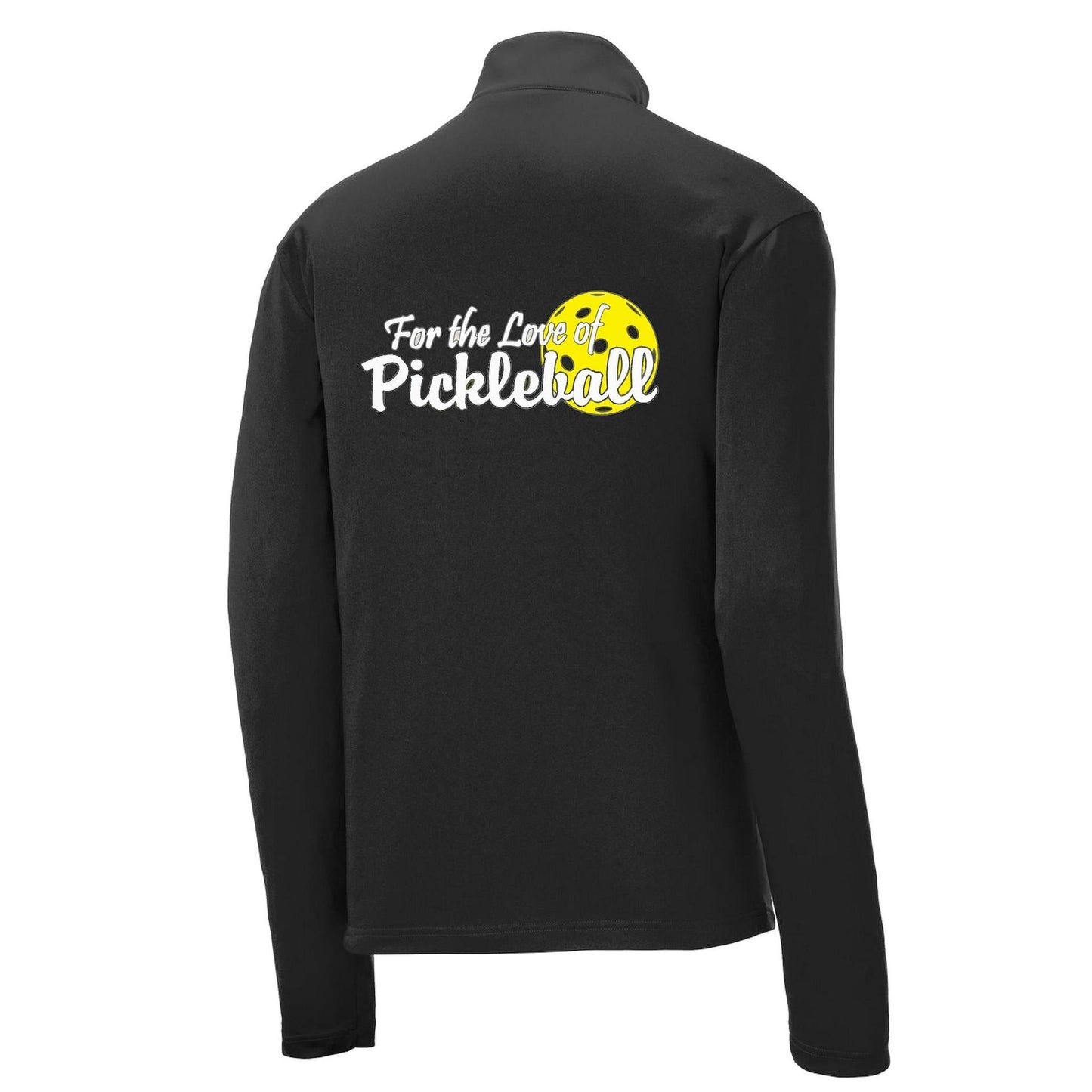 For the Love of Pickleball | Men's 1/4 Zip Long Sleeve Pullover Athletic Performance Shirt | 100% Polyester