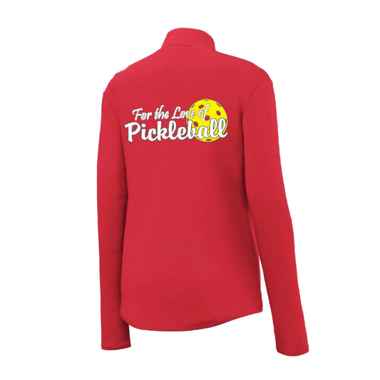 For the Love of Pickleball | Women's 1/4 Zip Pickleball Performance Pullover Shirt | 100% Polyester