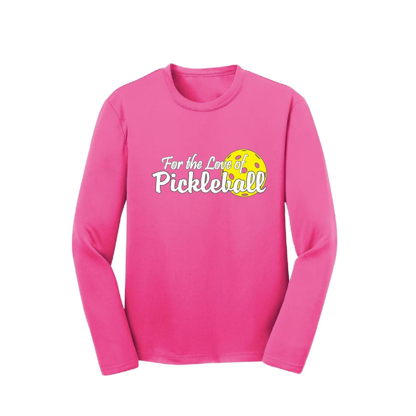 For the Love of Pickleball | Youth Long Sleeve Pickleball T-Shirts | 100% Polyester