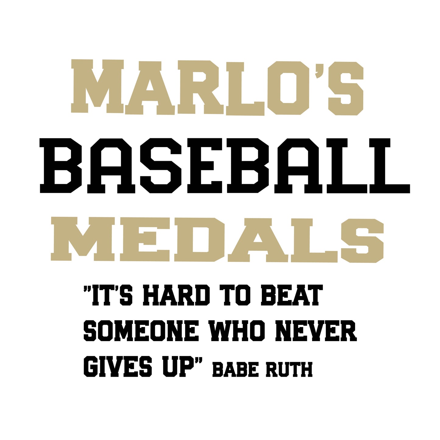 Custom Baseball "It's Hard to Beat Someone Who Never Gives Up" Trophy Display Rack | Sports Tournament Award Hanger