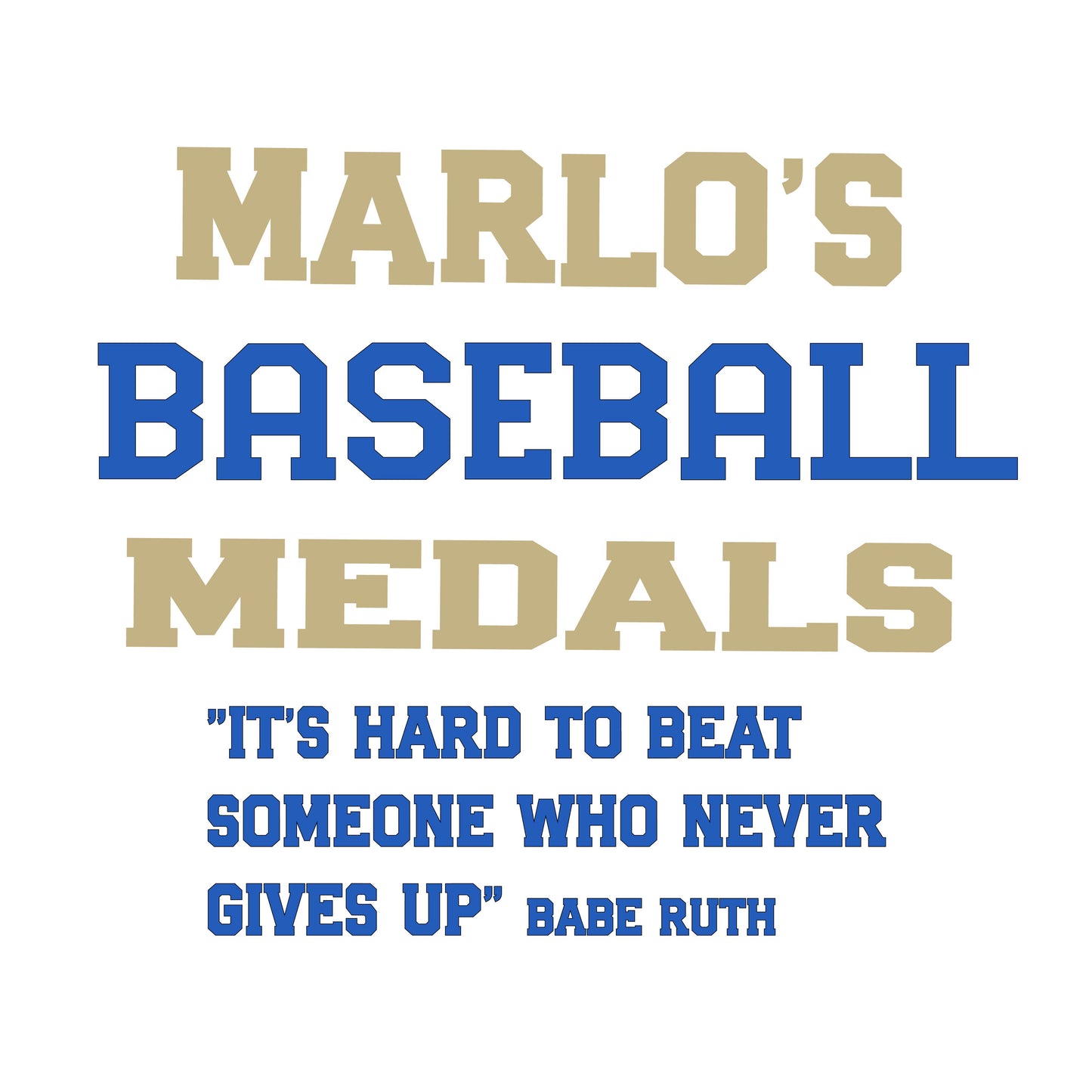 Custom Baseball "It's Hard to Beat Someone Who Never Gives Up" Trophy Display Rack | Sports Tournament Award Hanger