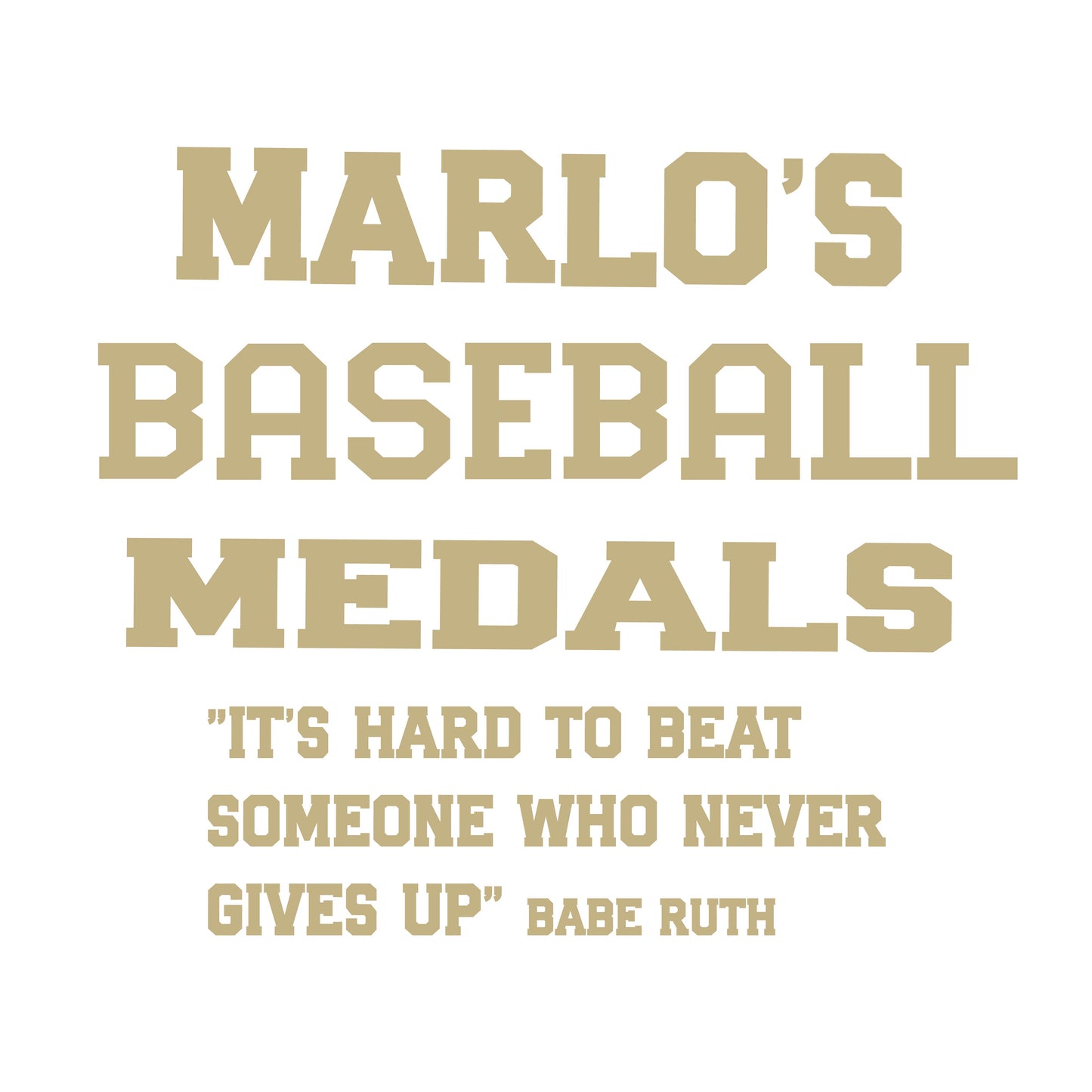 Custom Baseball "It's Hard to Beat Someone Who Never Gives Up" Trophy Display Rack | Sports Tournament Award Hanger
