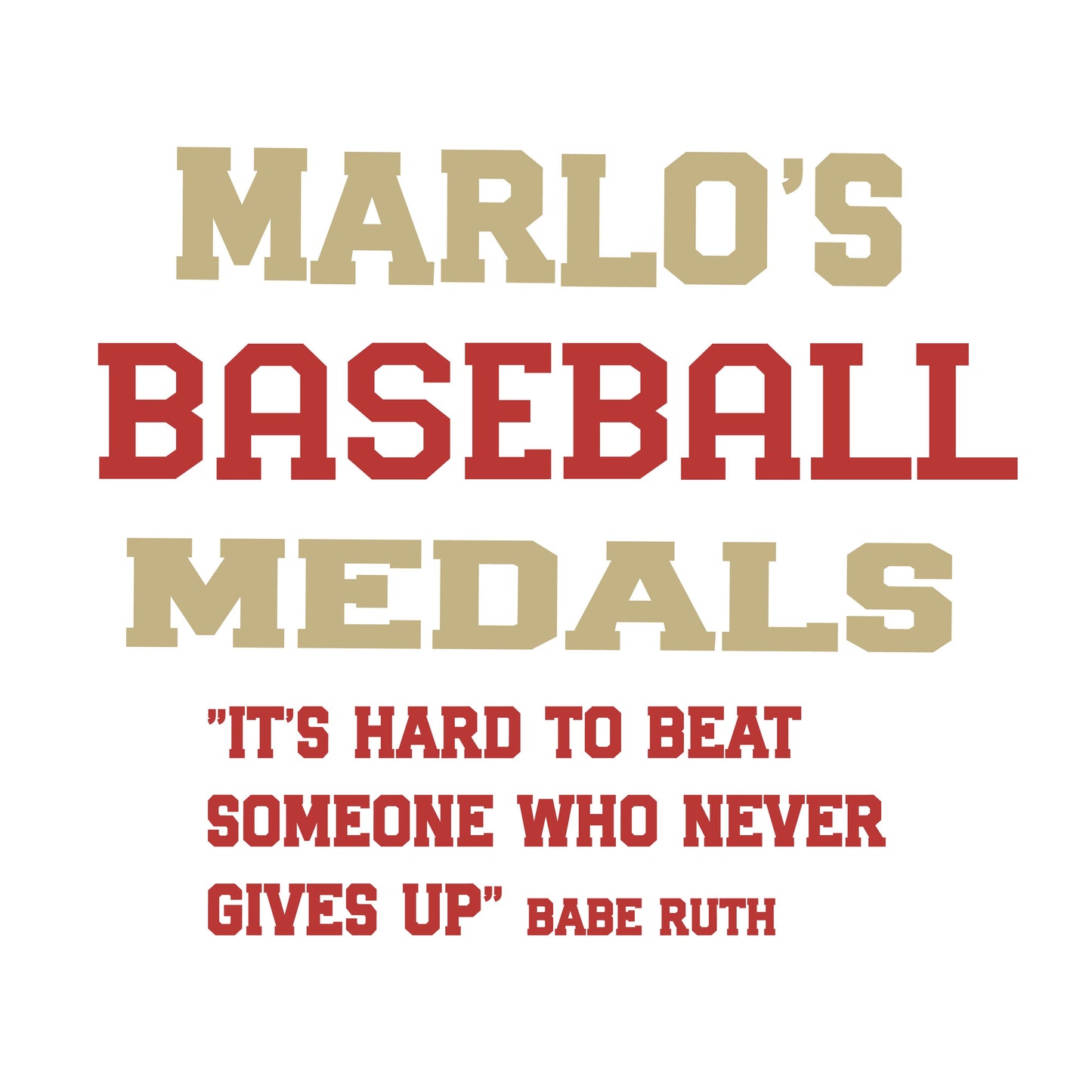 Custom Baseball "It's Hard to Beat Someone Who Never Gives Up" Trophy Display Rack | Sports Tournament Award Hanger