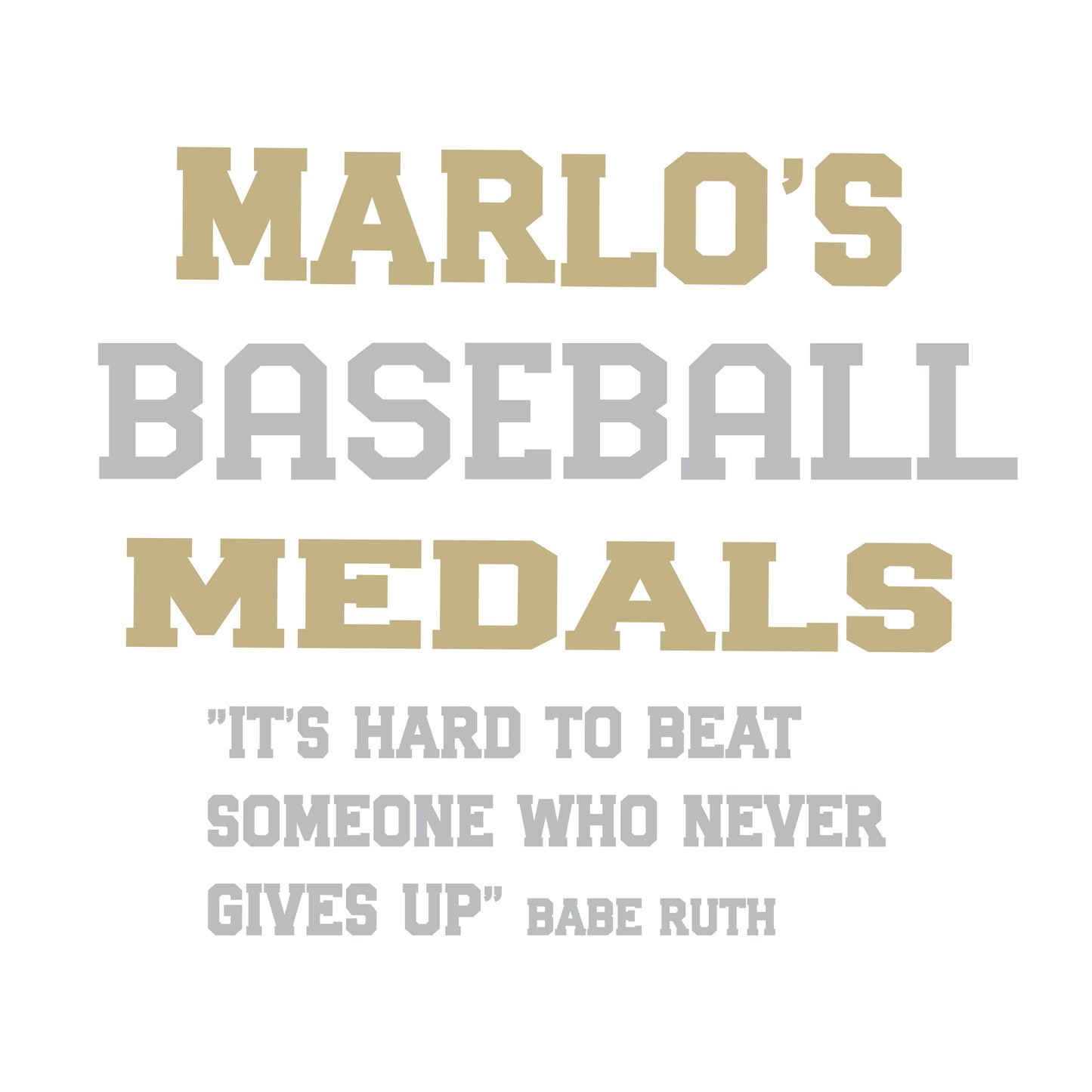 Custom Baseball "It's Hard to Beat Someone Who Never Gives Up" Trophy Display Rack | Sports Tournament Award Hanger