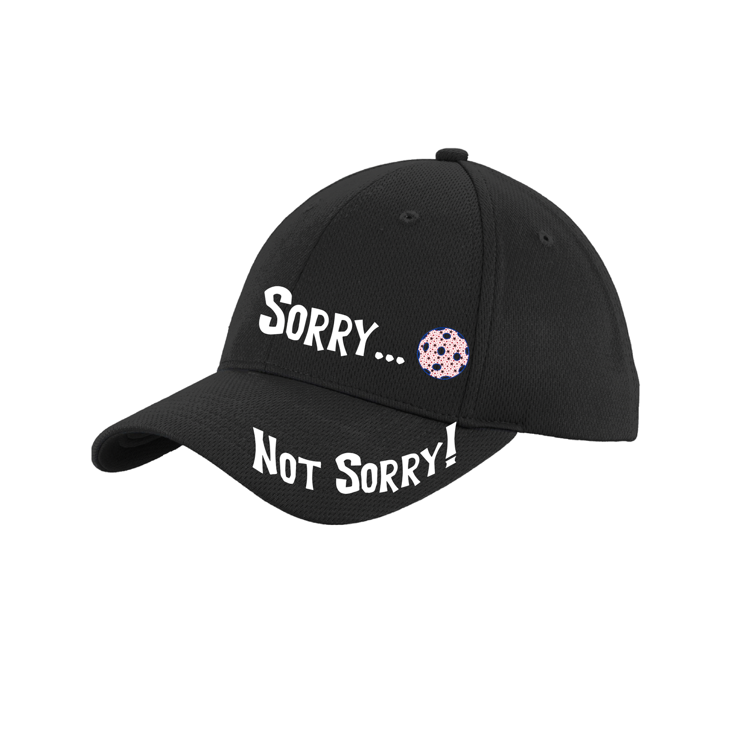 Sorry Not Sorry With Pickleball (Customizable) | Pickleball Hat | Moisture-Wicking 100% Polyester