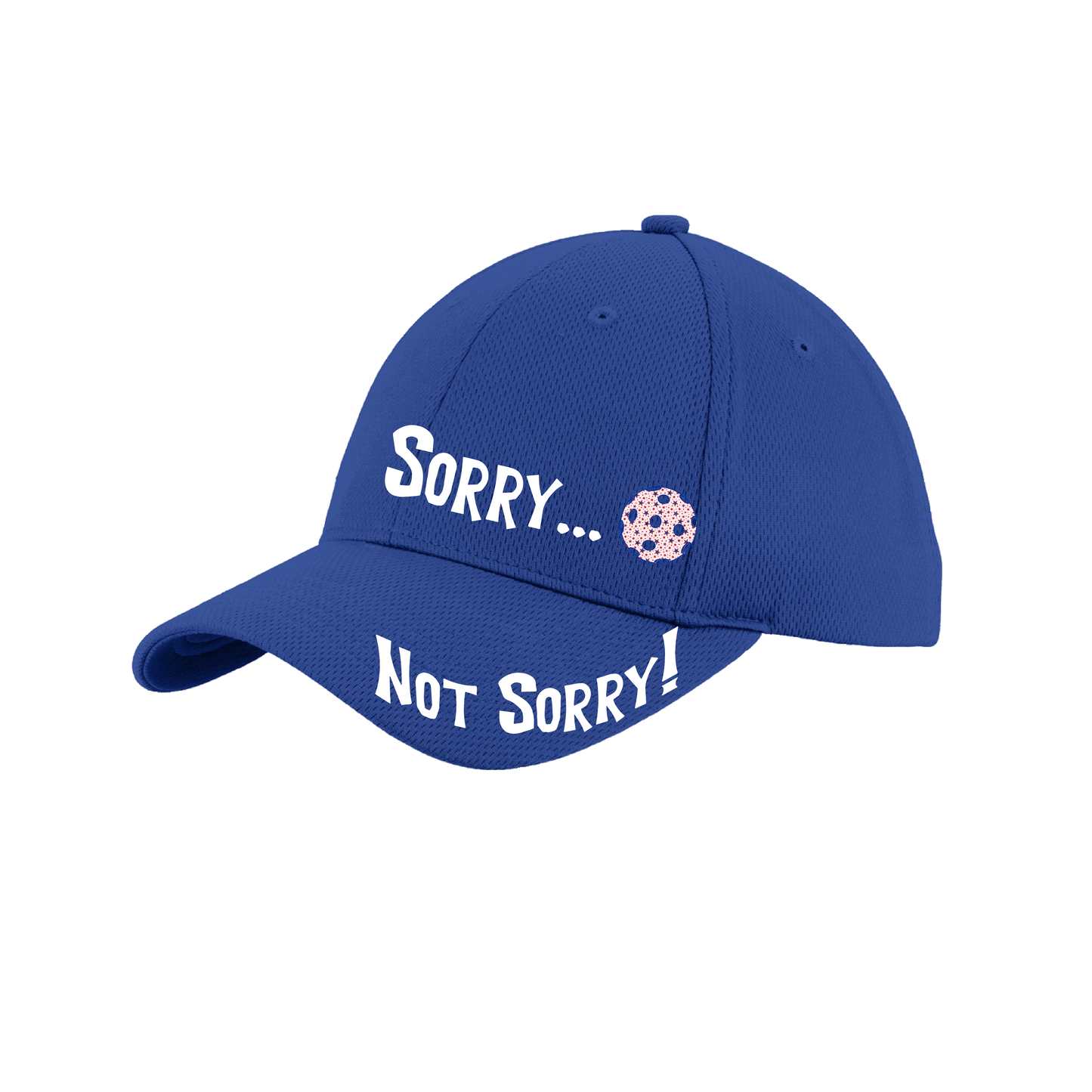 Sorry Not Sorry With Pickleball (Customizable) | Pickleball Hat | Moisture-Wicking 100% Polyester