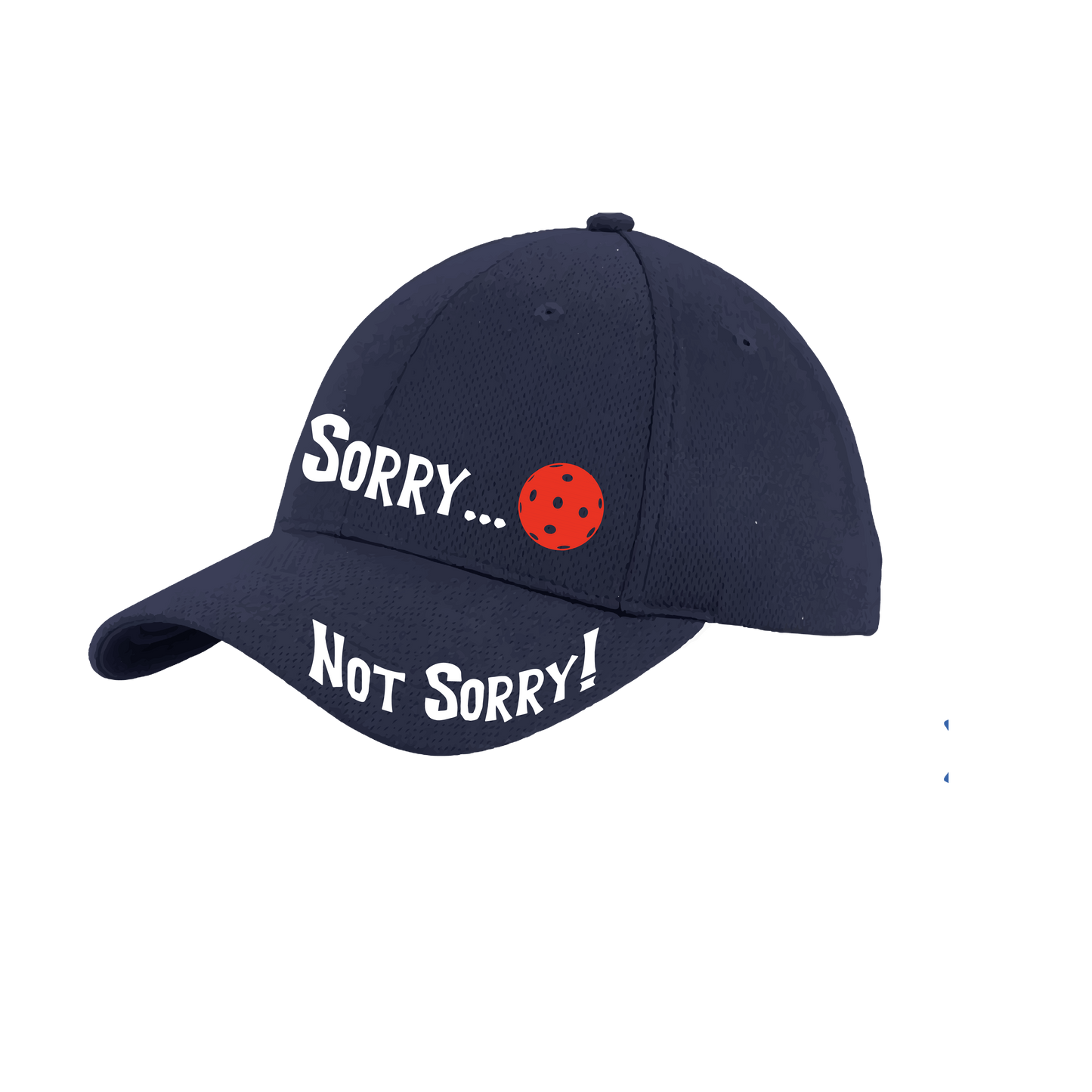 Sorry Not Sorry With Pickleball (Customizable) | Pickleball Hat | Moisture-Wicking 100% Polyester